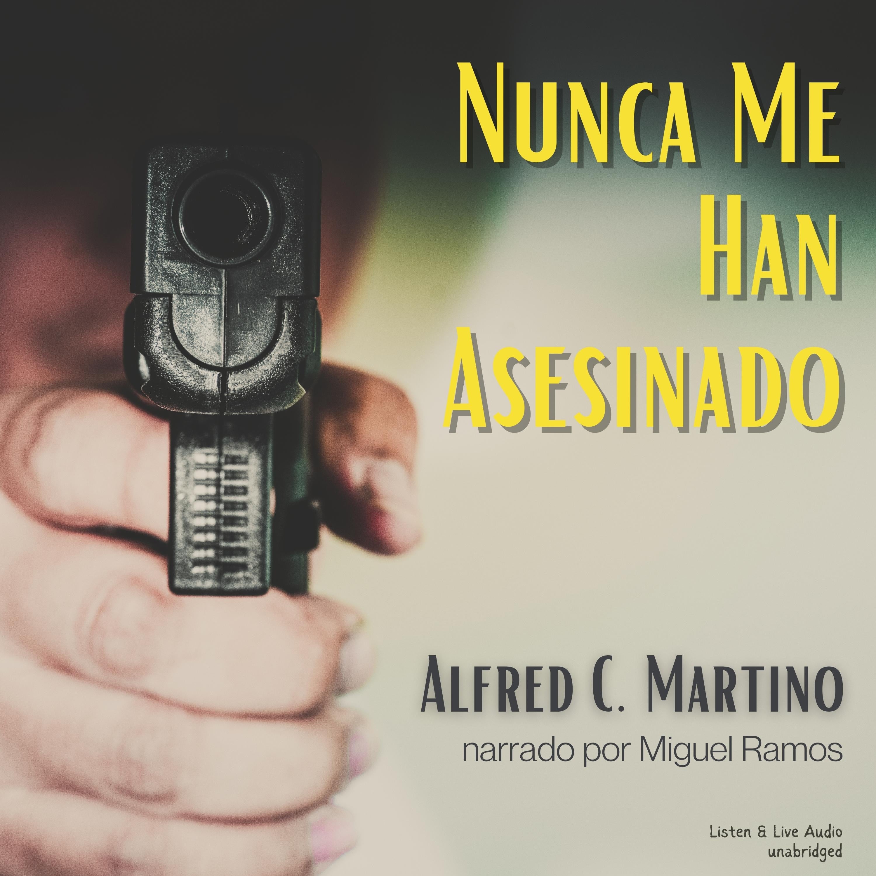 Nunca Me Han Asesinado