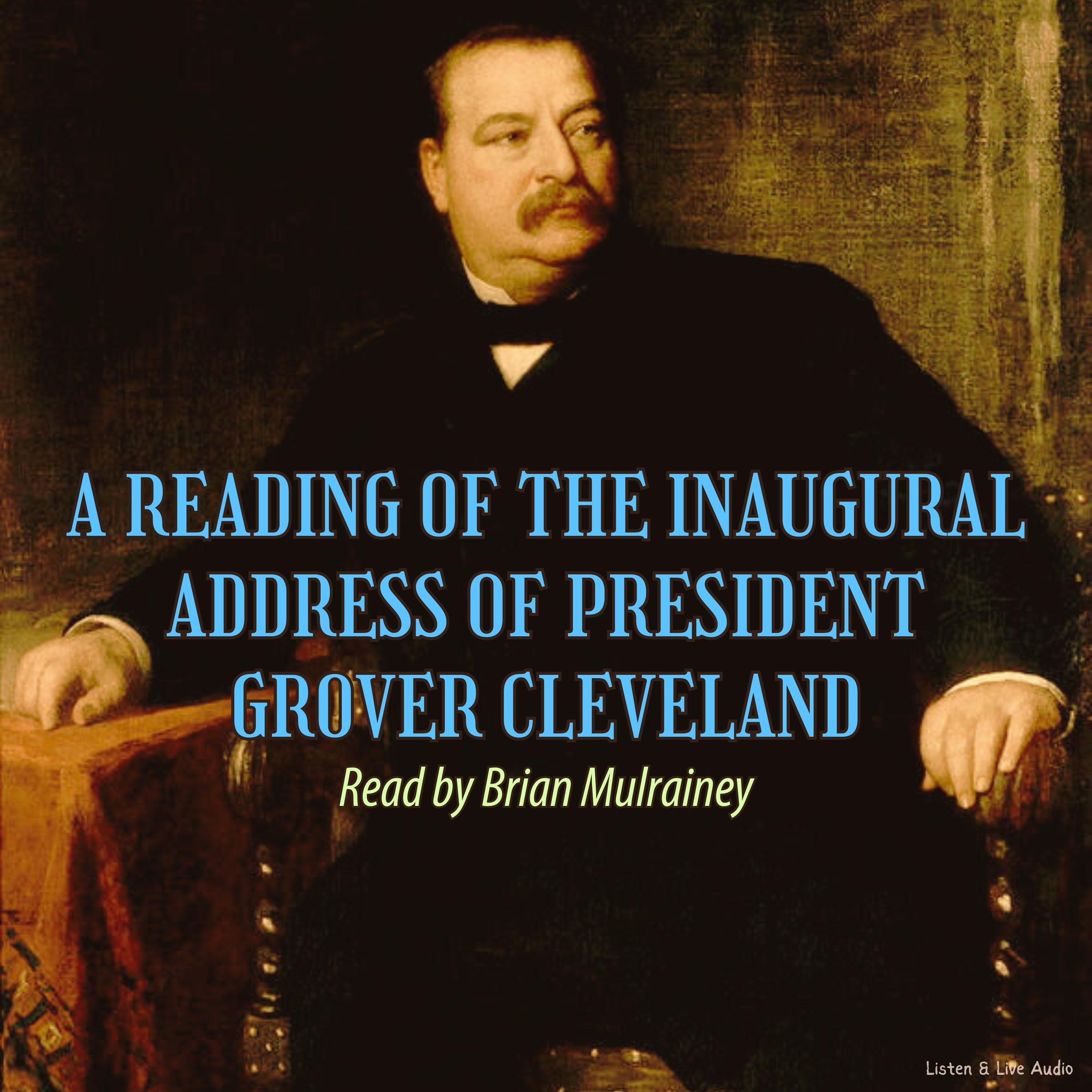 A Reading of the Inaugural Address of President Grover Cleveland