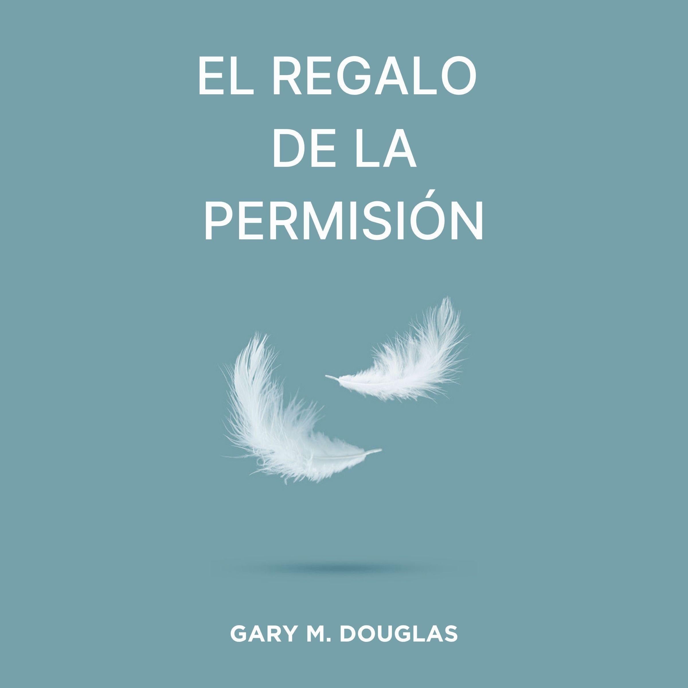 El Regalo de la Permisión