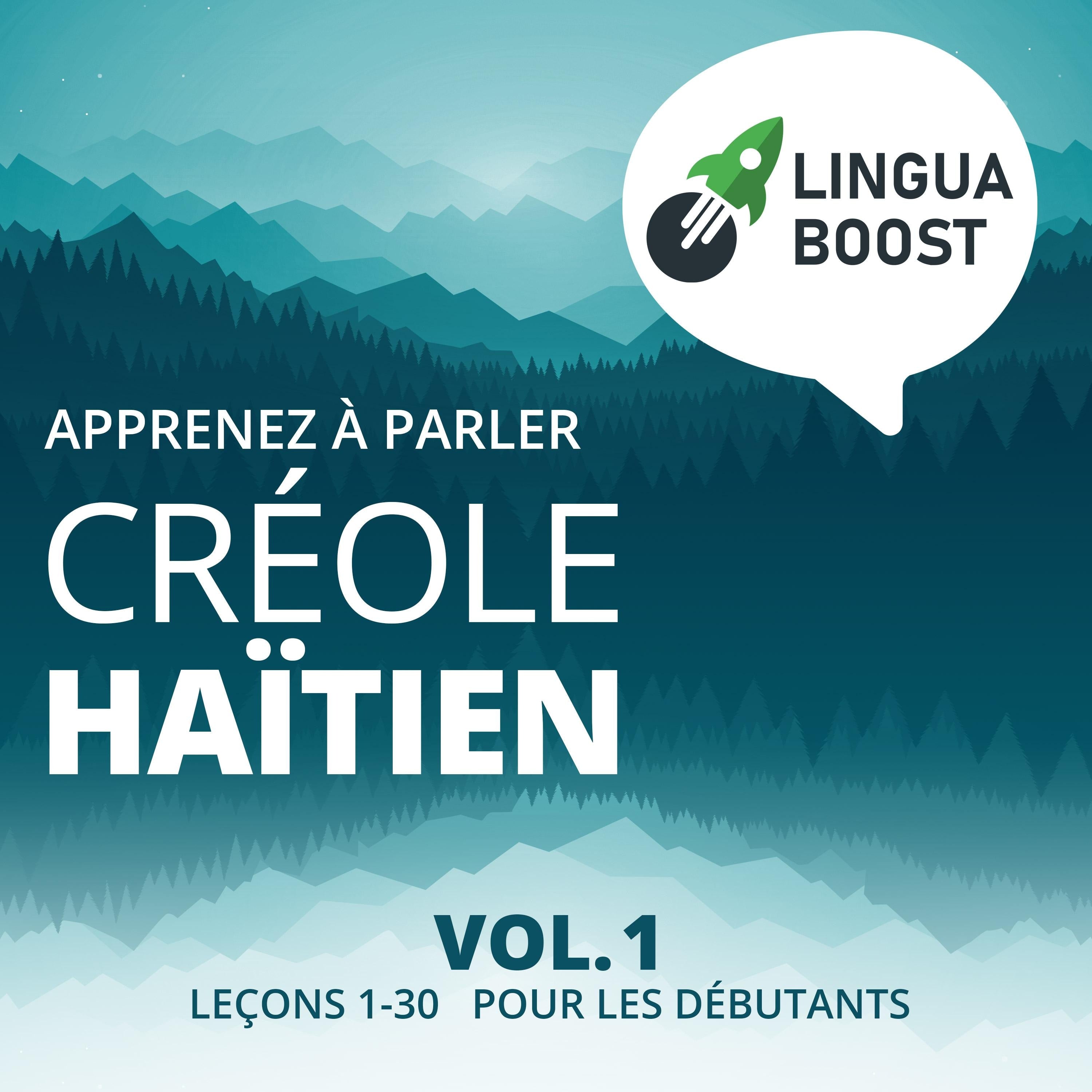 Apprenez à parler créole haïtien Vol. 1
