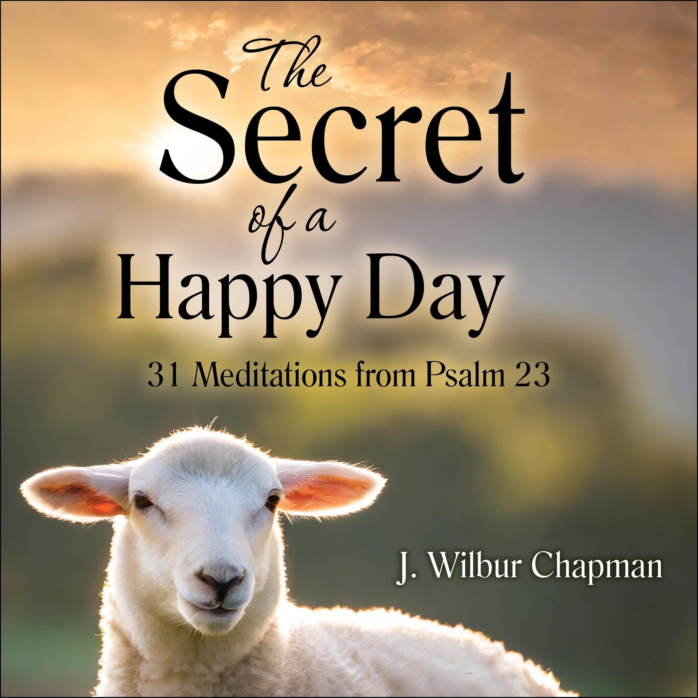 The Secret of a Happy Day