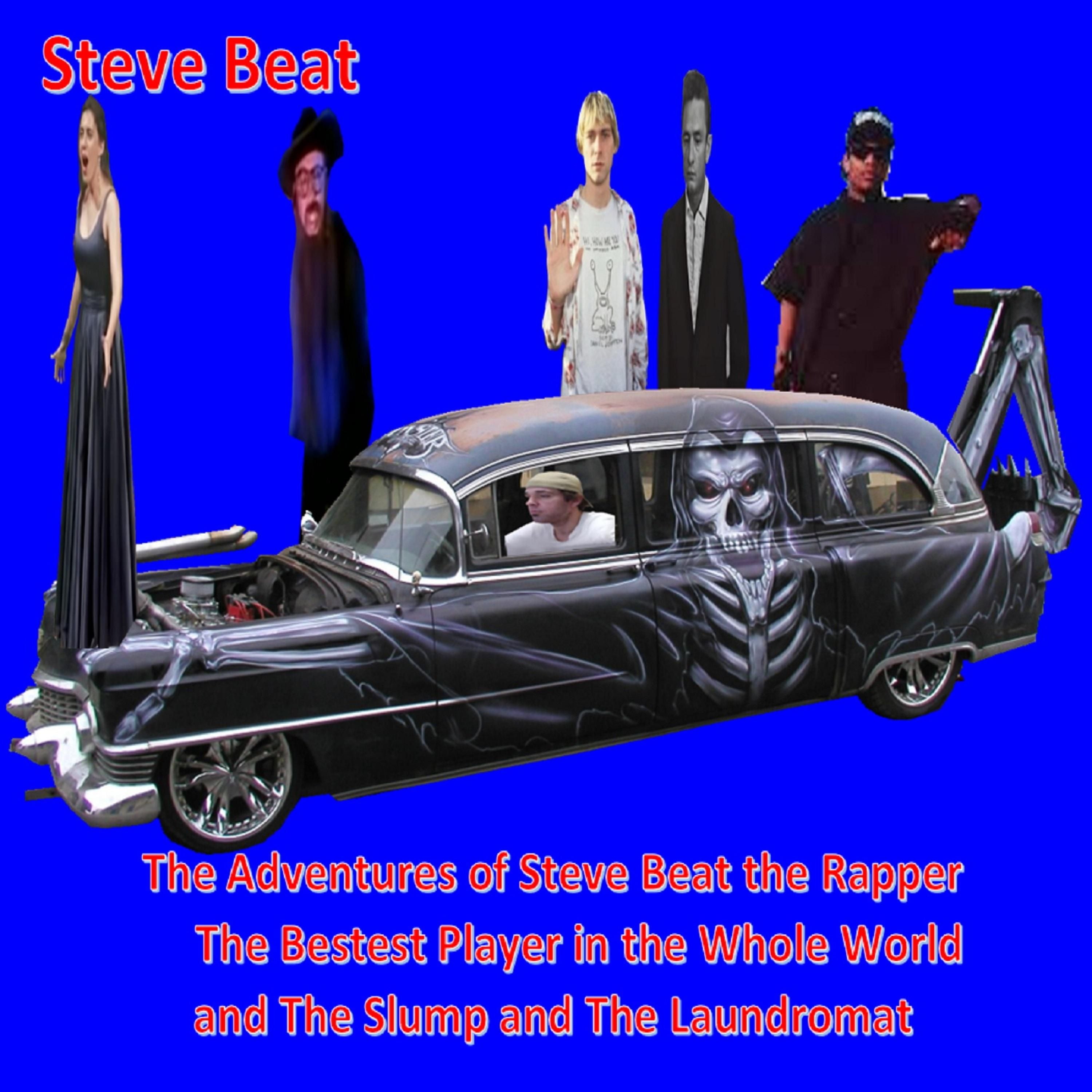 The Adventures of Steve Beat the Rapper