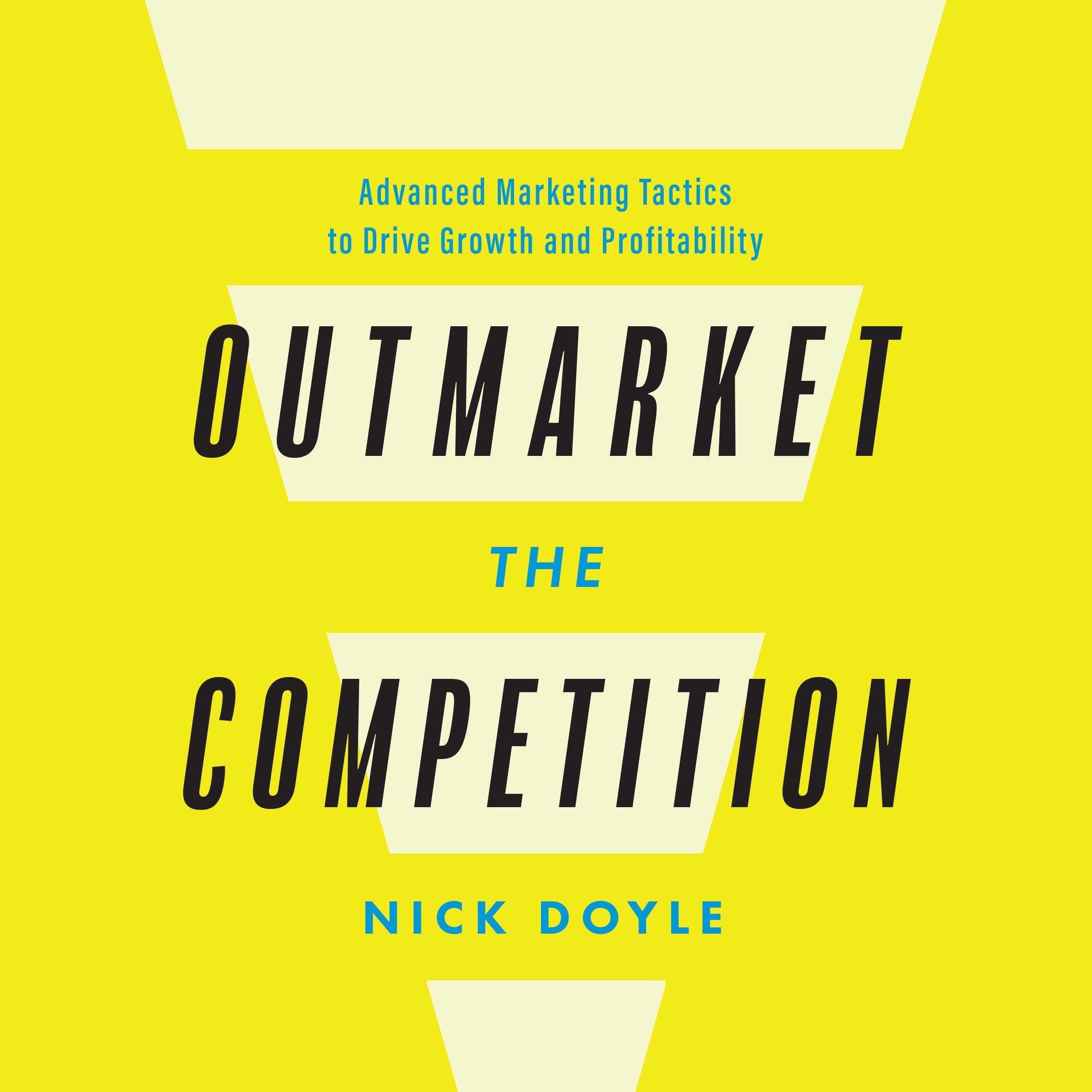 Outmarket the Competition