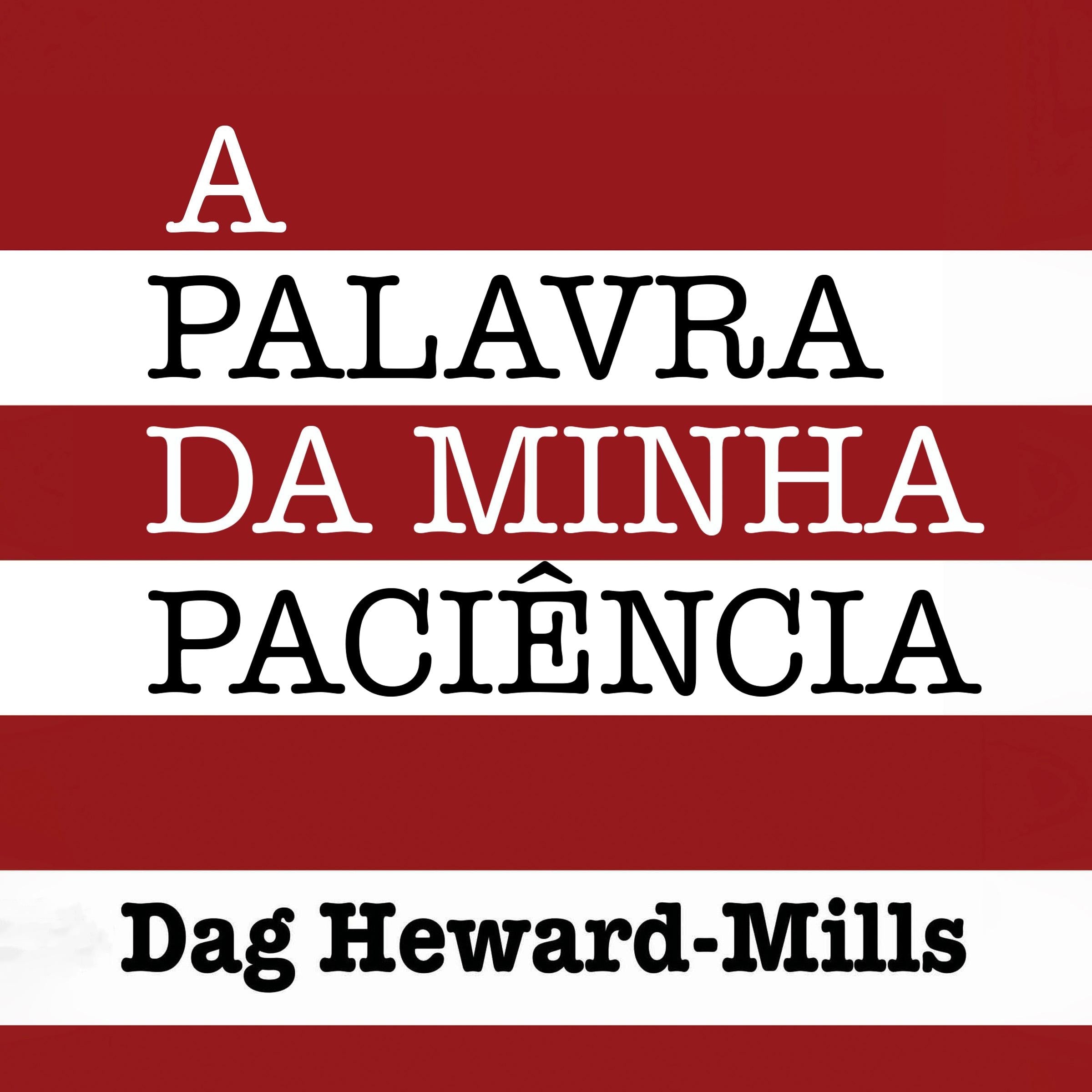 A Palavra da Minha Paciência