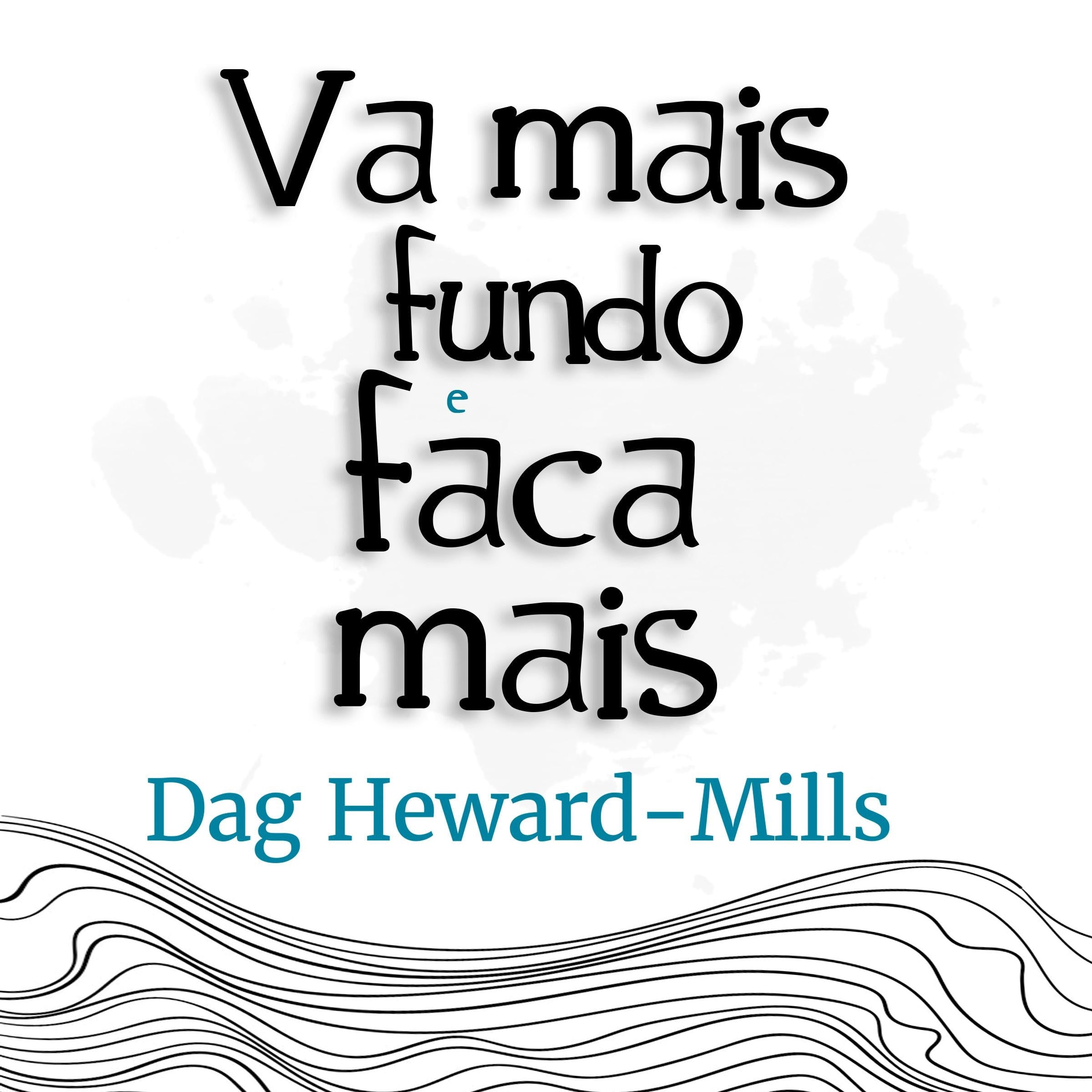 Vá Mais Fundo e Faça Mais