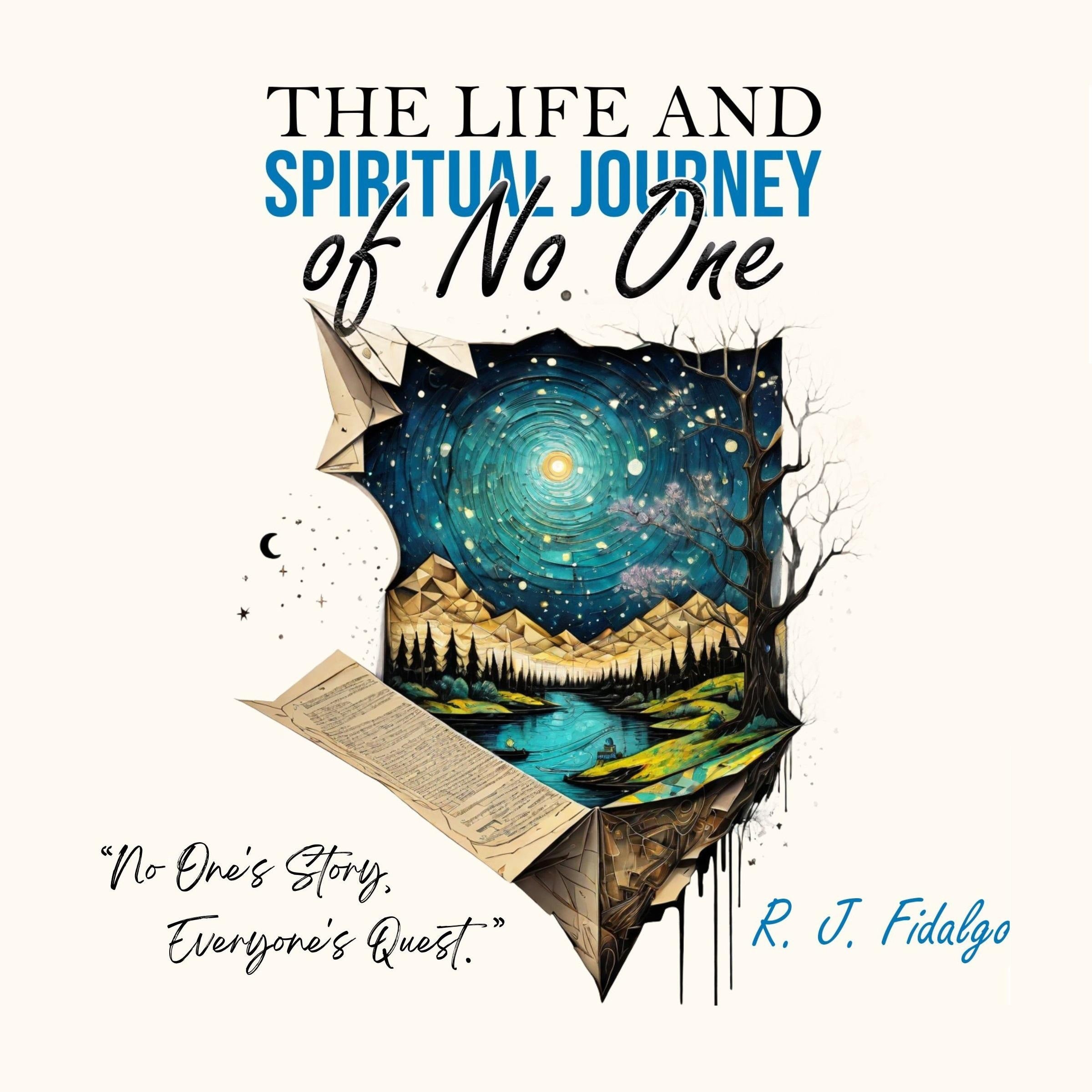 The Life and Spiritual Journey of No One
