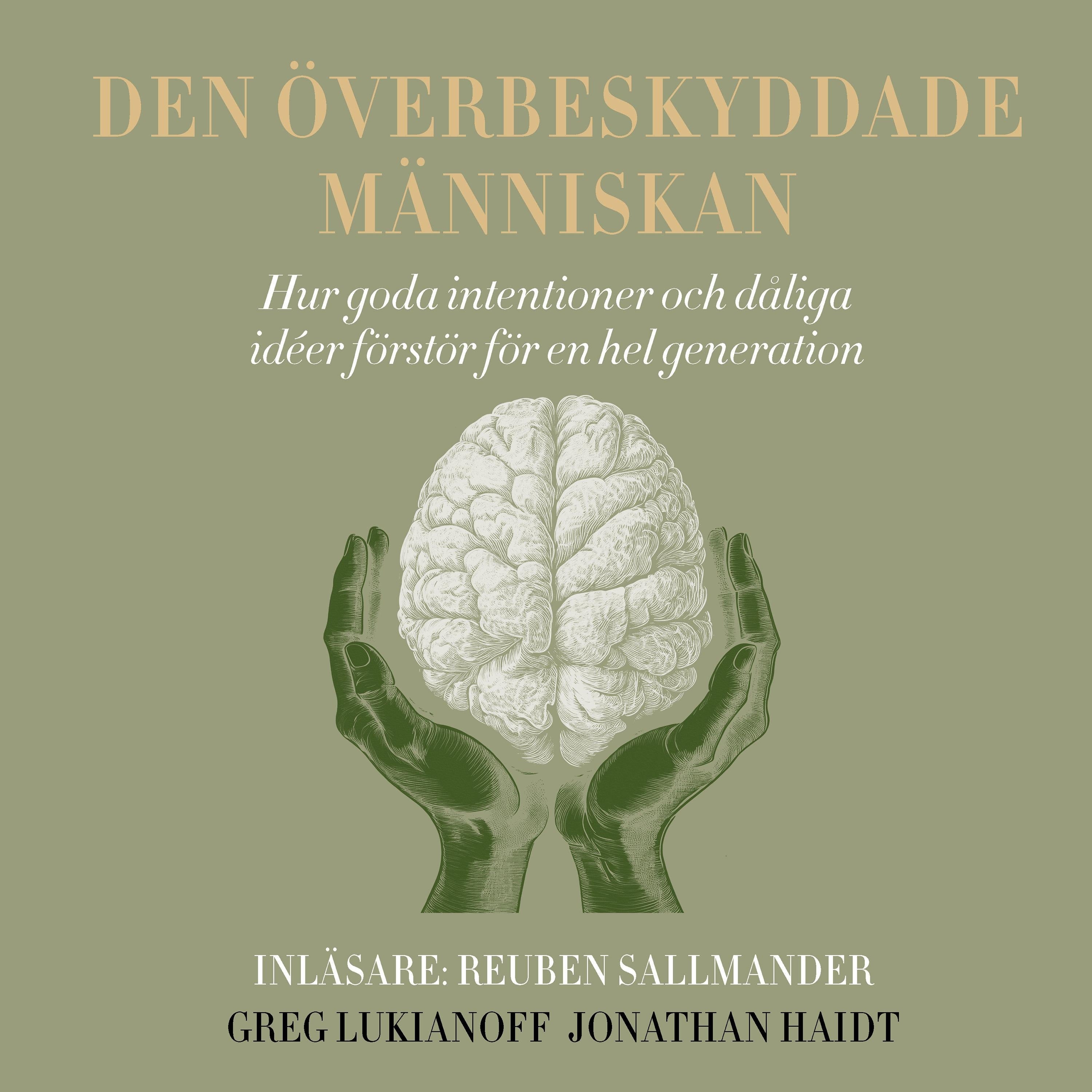 Den överbeskyddade människan