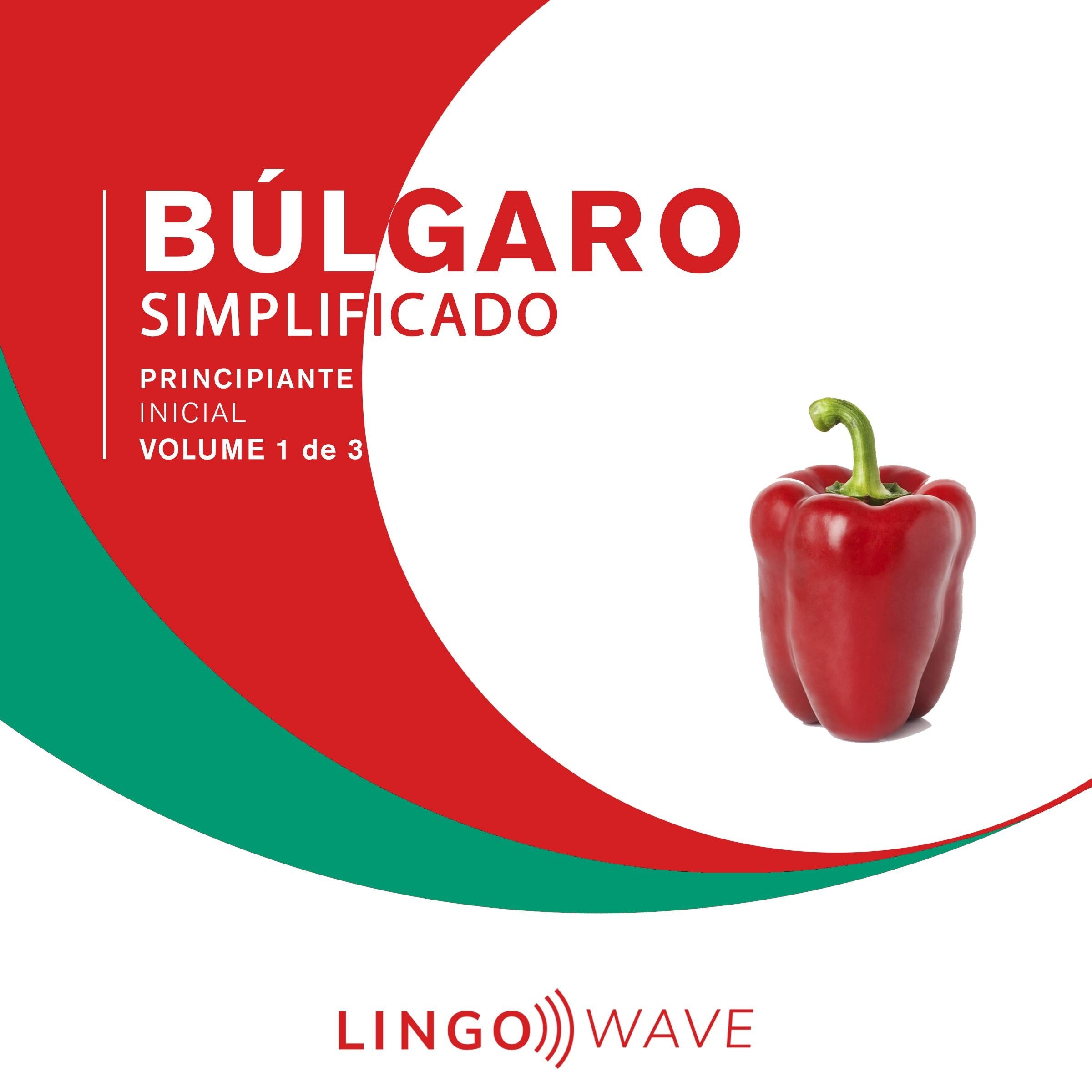 Búlgaro Simplificado - Iniciante Absoluto - Volume 1 de 3