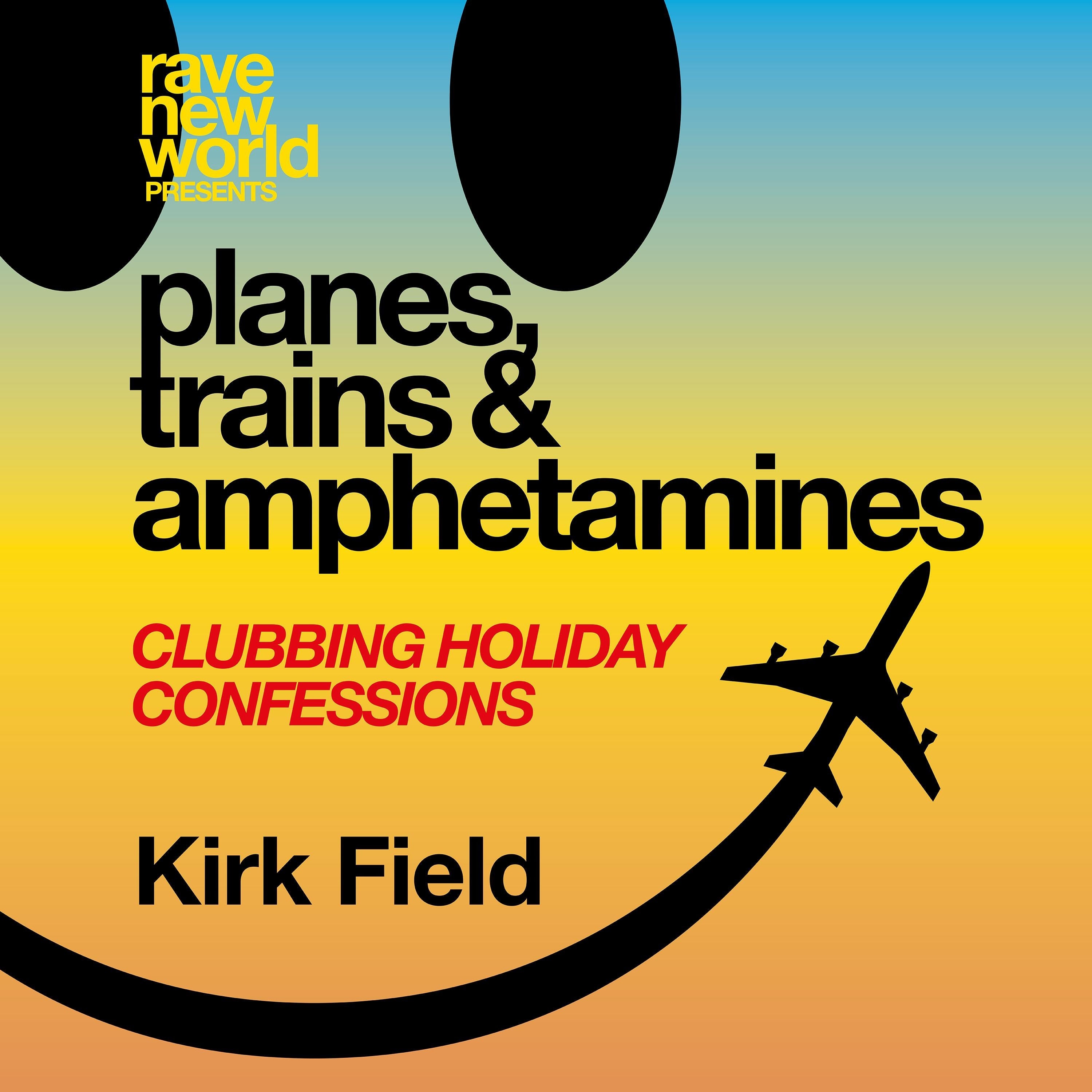 planes, trains & amphetamines