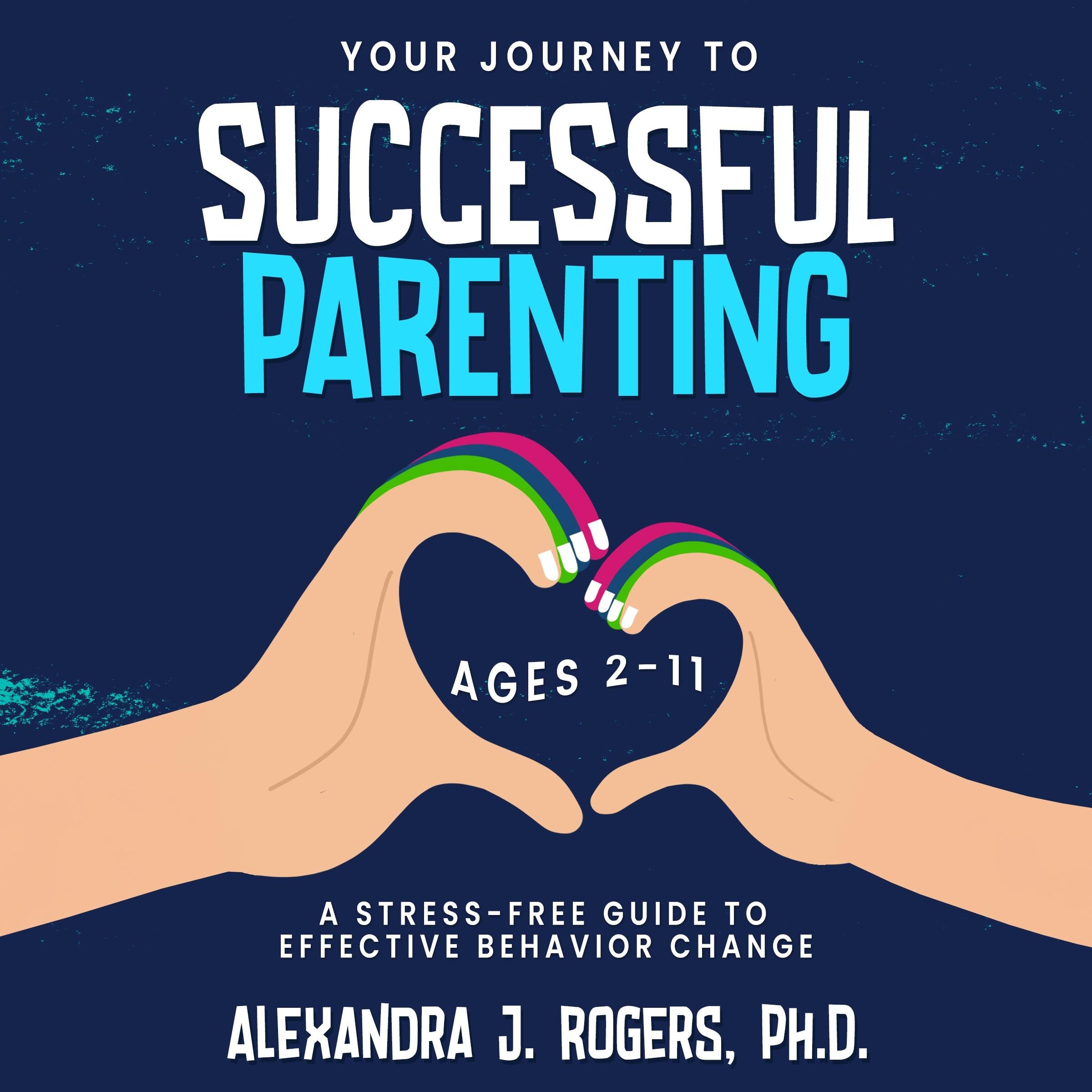 Your Journey to Successful Parenting