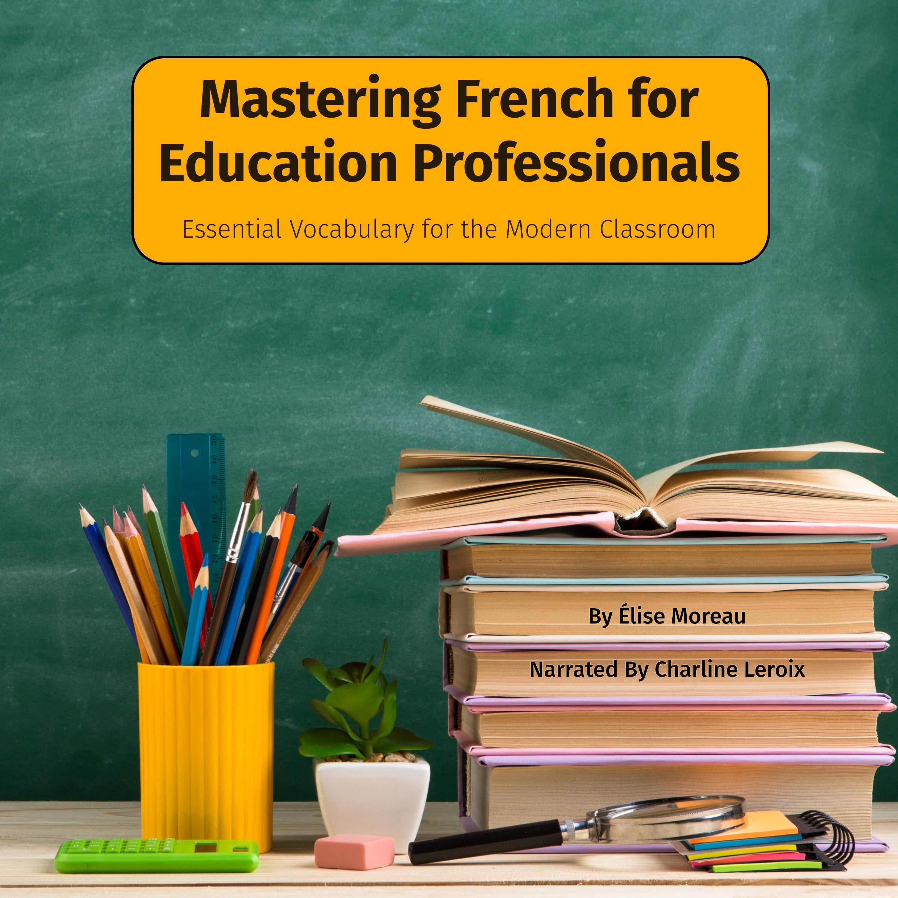 Mastering French for Education Professionals