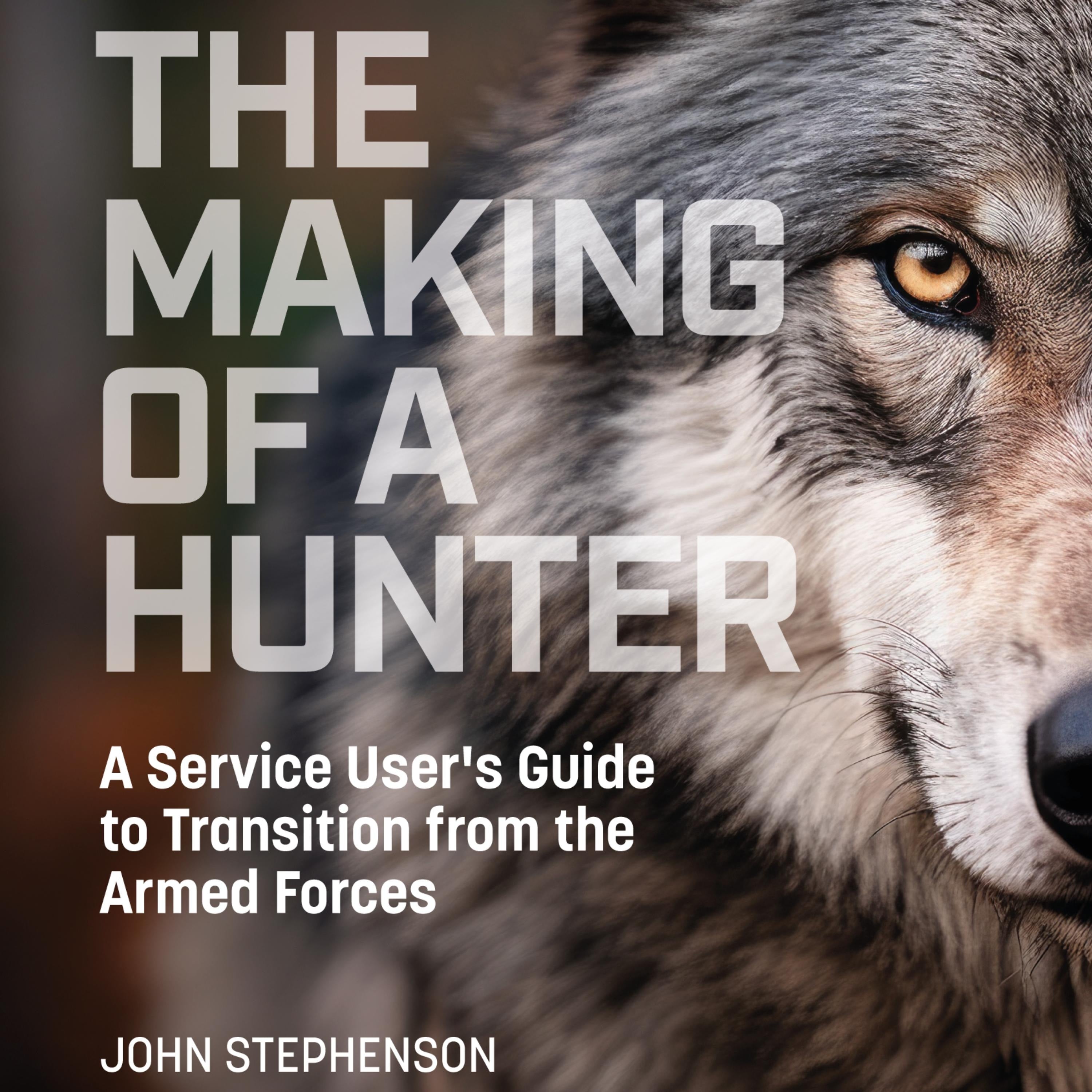 The Making of a Hunter