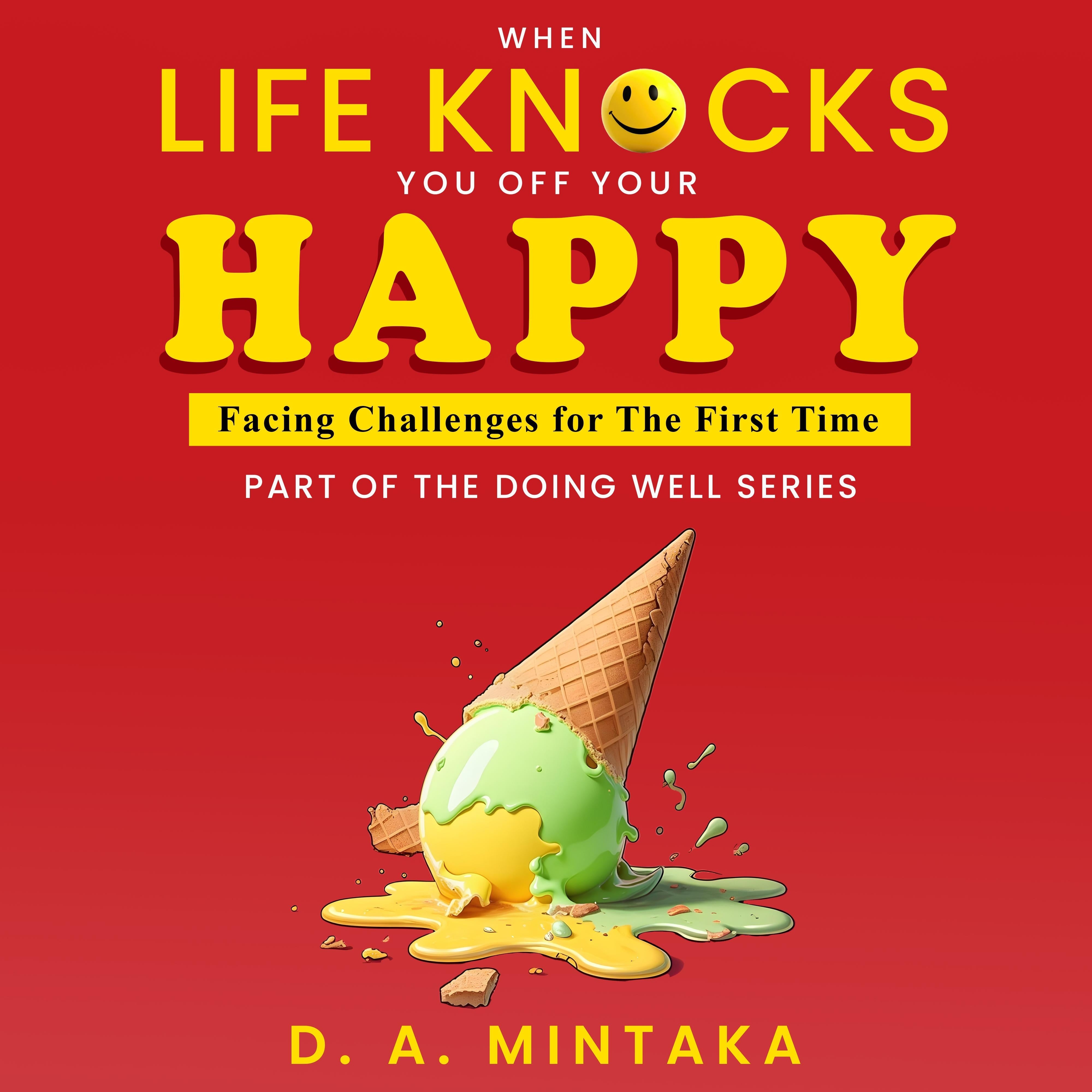 When Life Knocks You Off Your Happy