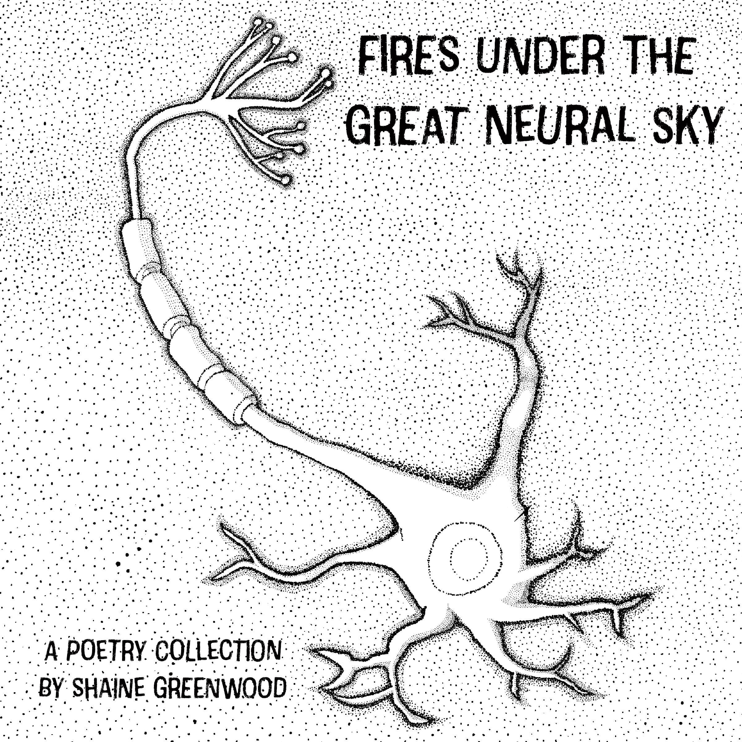 Fires Under the Great Neural Sky