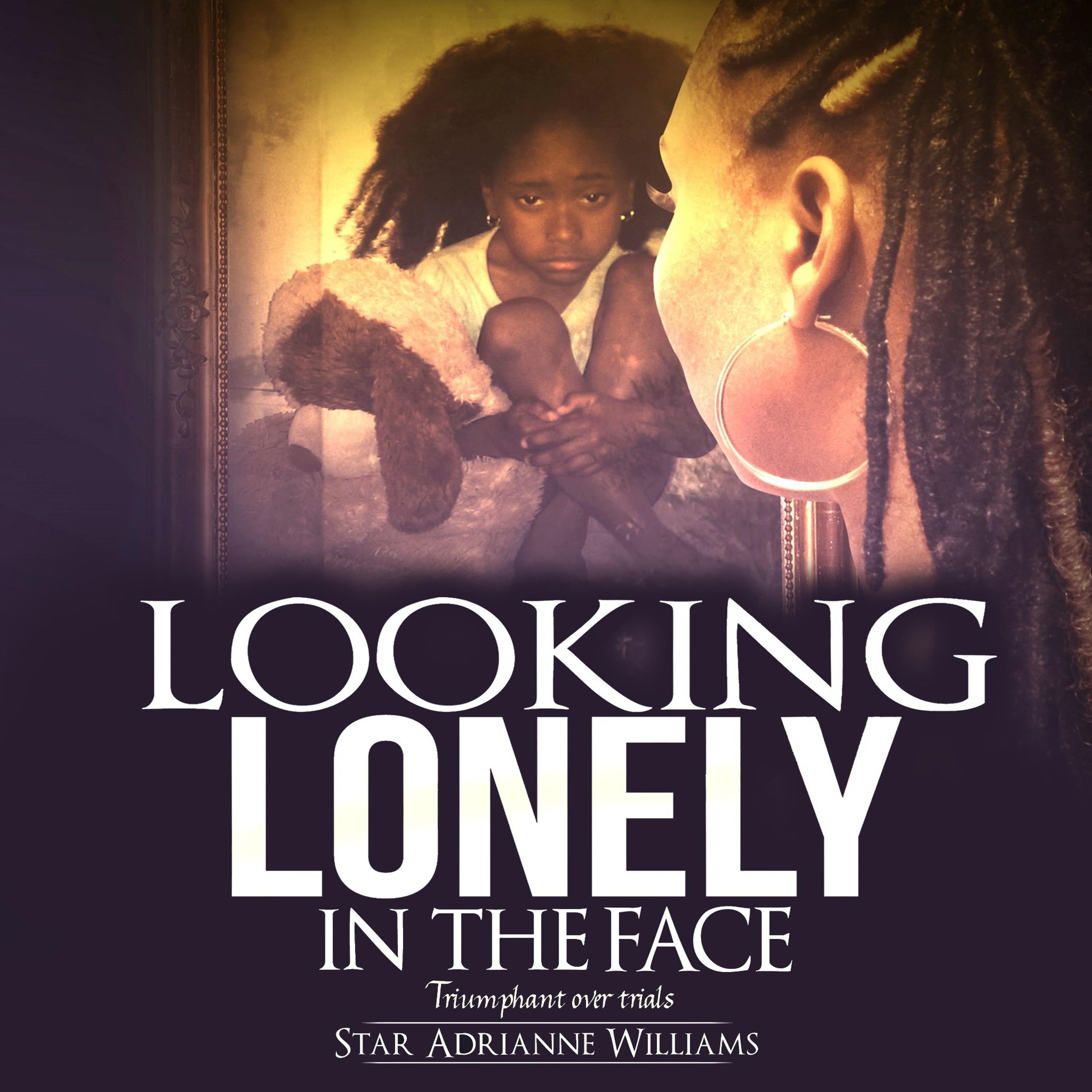Looking Lonely In The Face