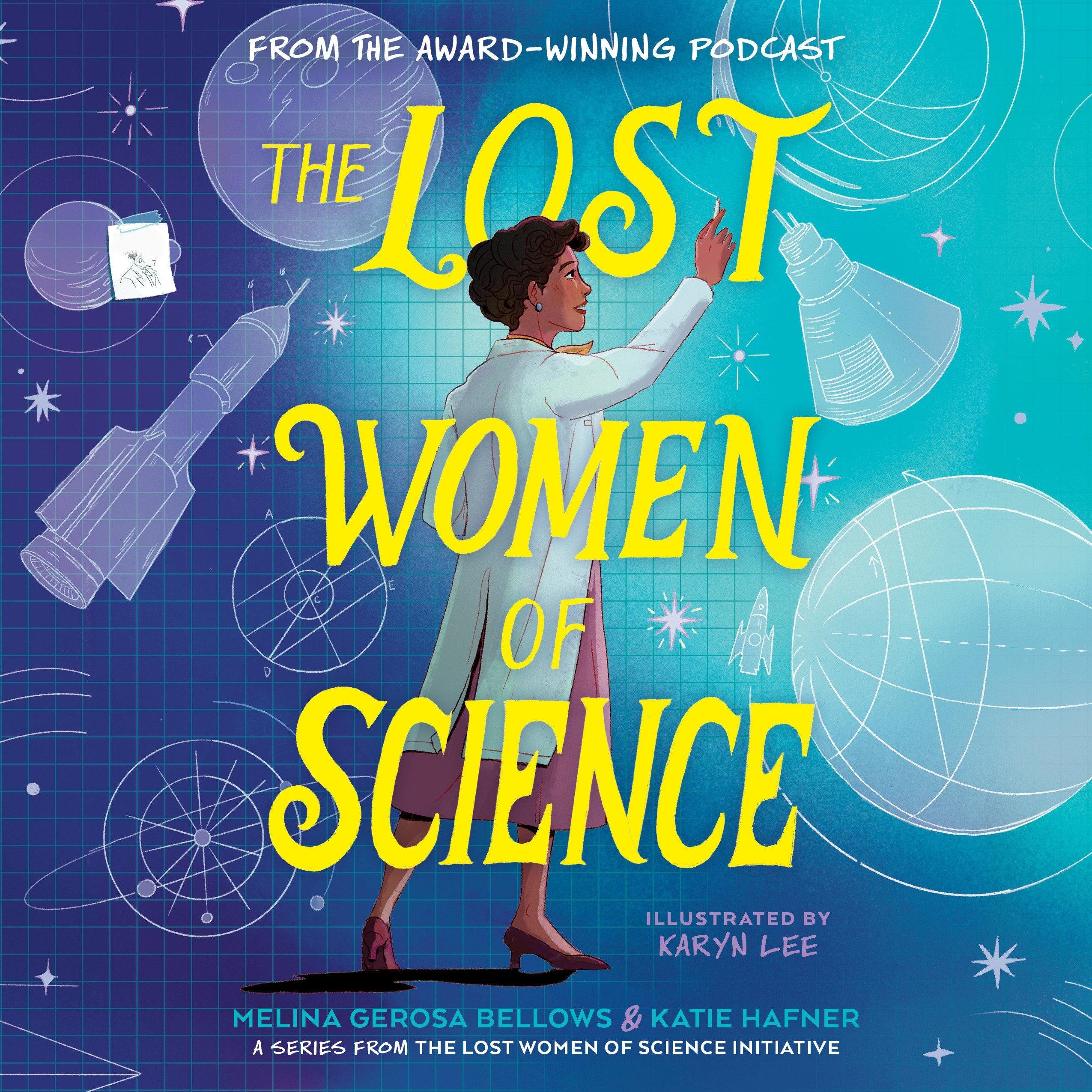 The Lost Women of Science