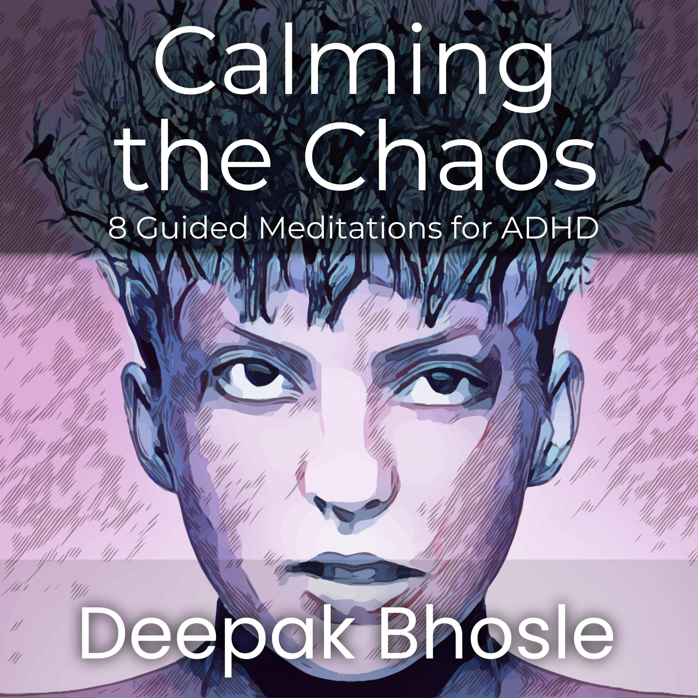 Calming the Chaos