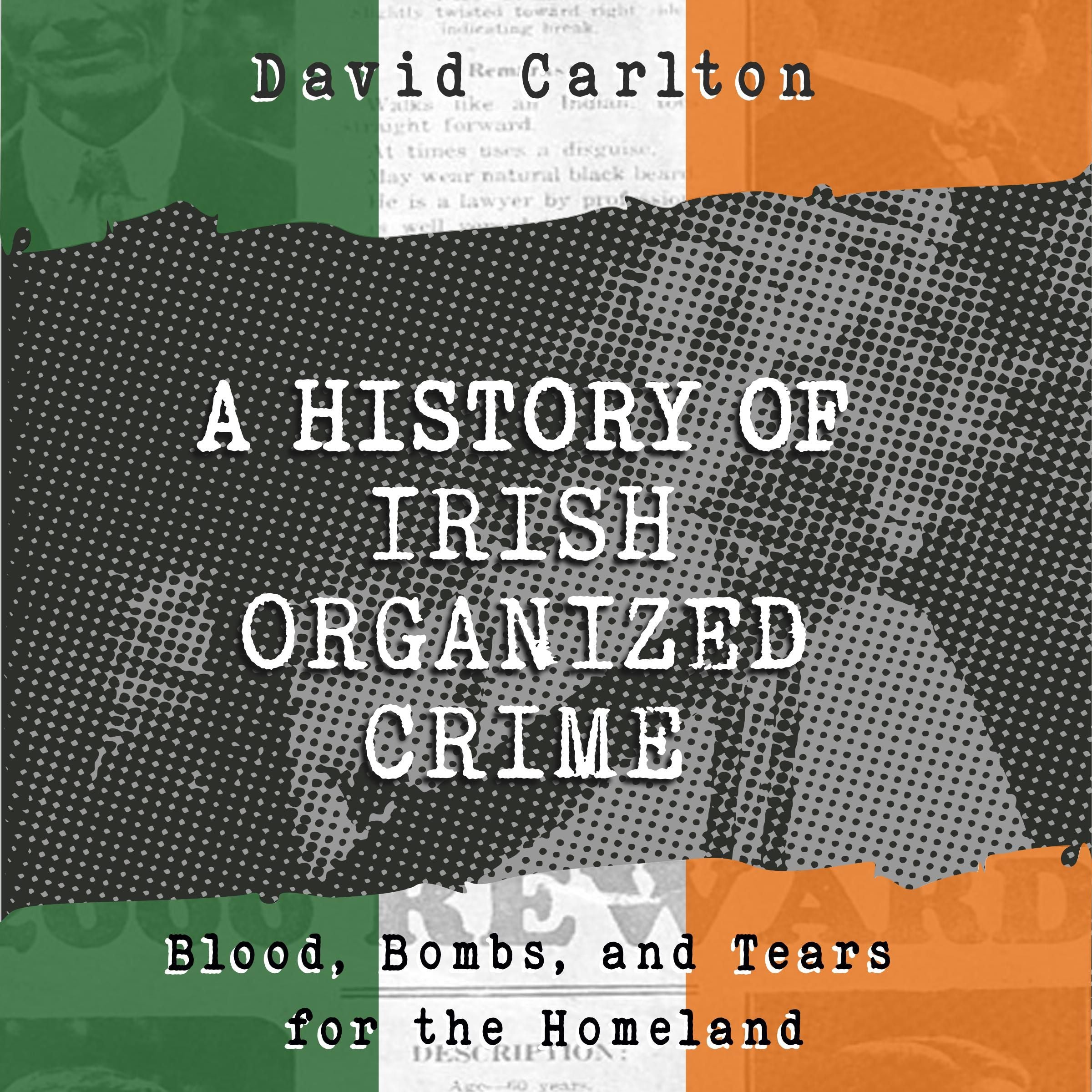 A History of Irish Organized Crime