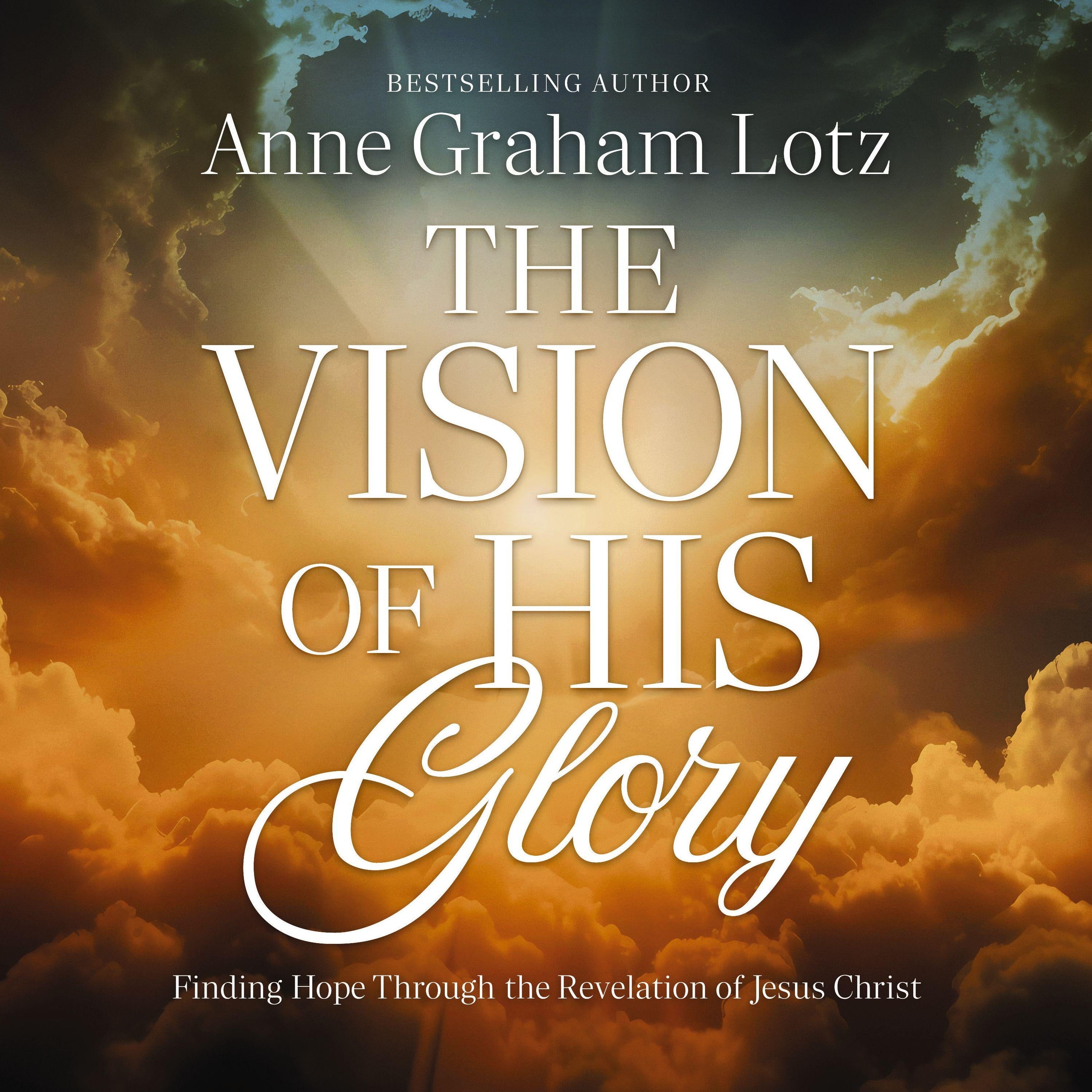 The Vision of His Glory