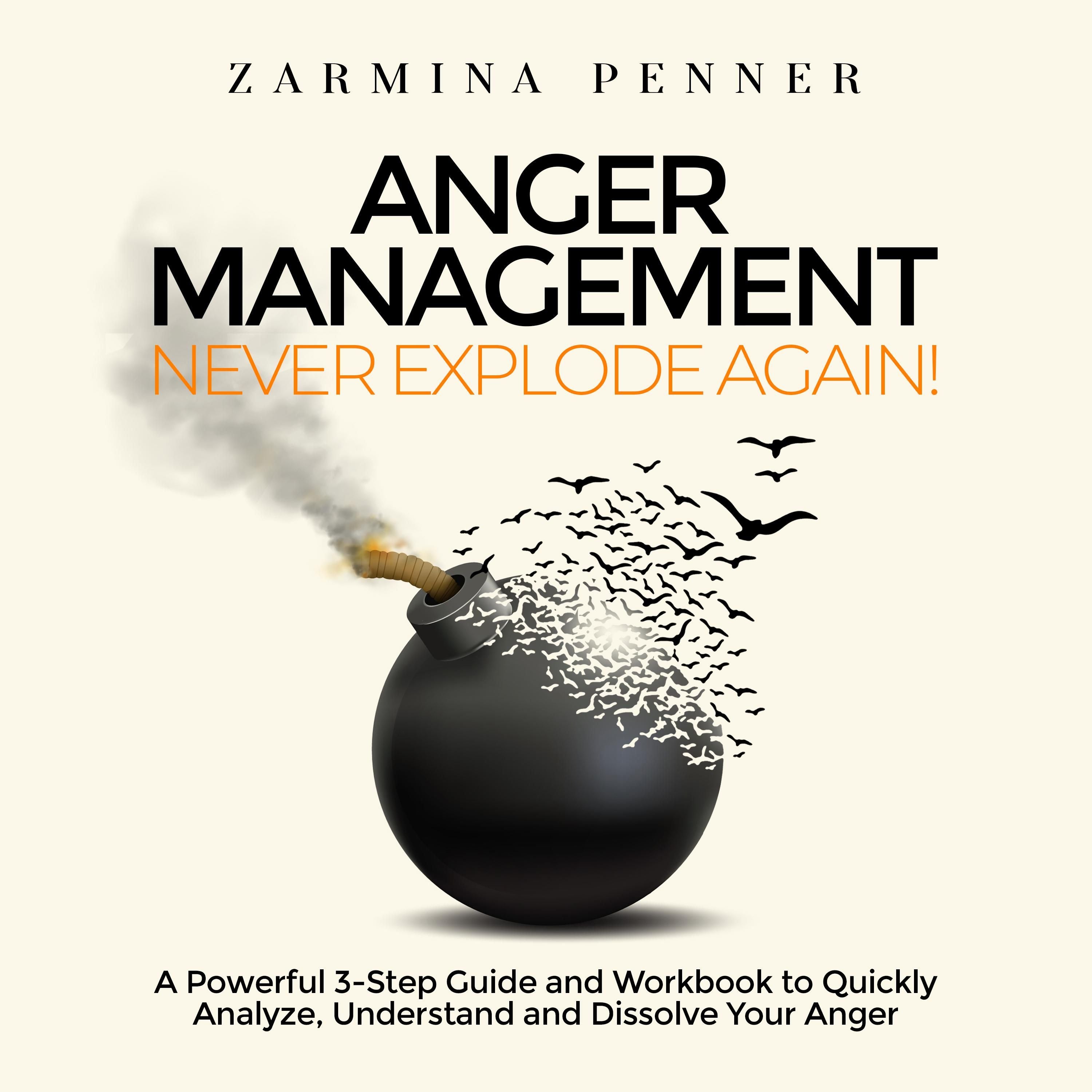 Anger Management – Never Explode Again!