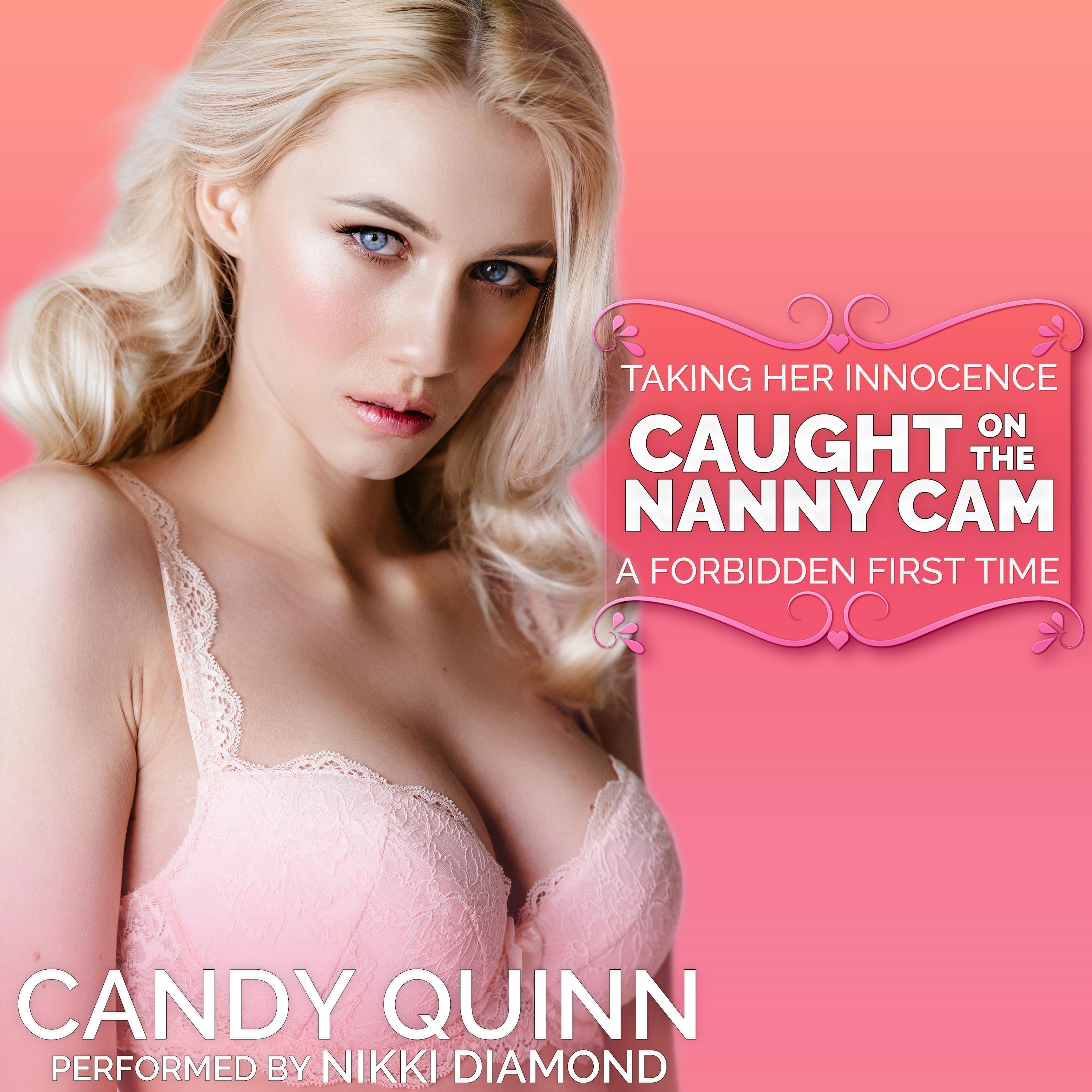 Caught on the Nanny Cam