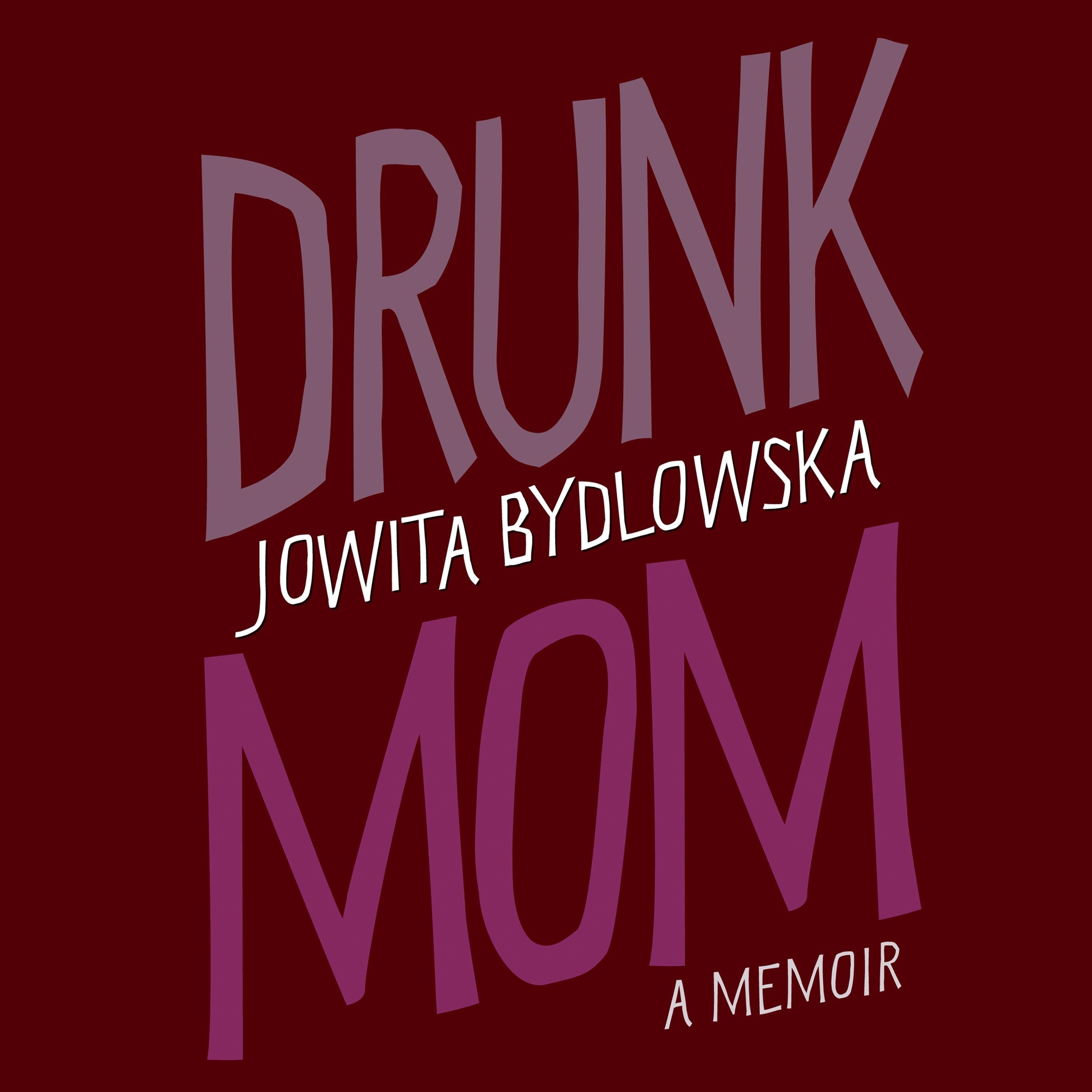 Drunk Mom