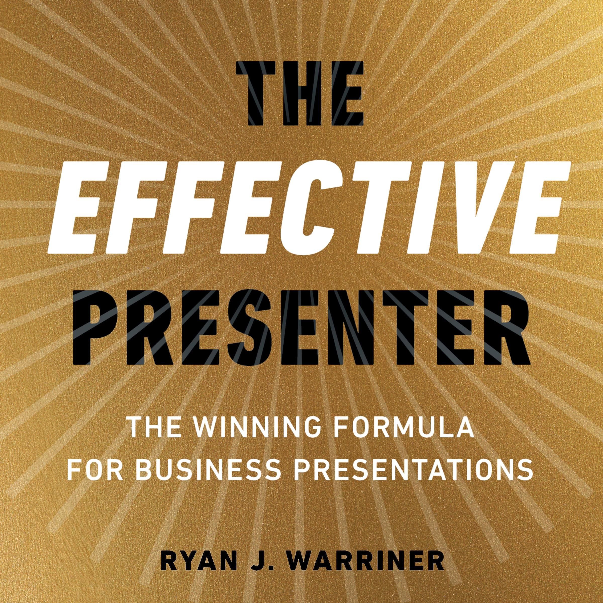 The Effective Presenter