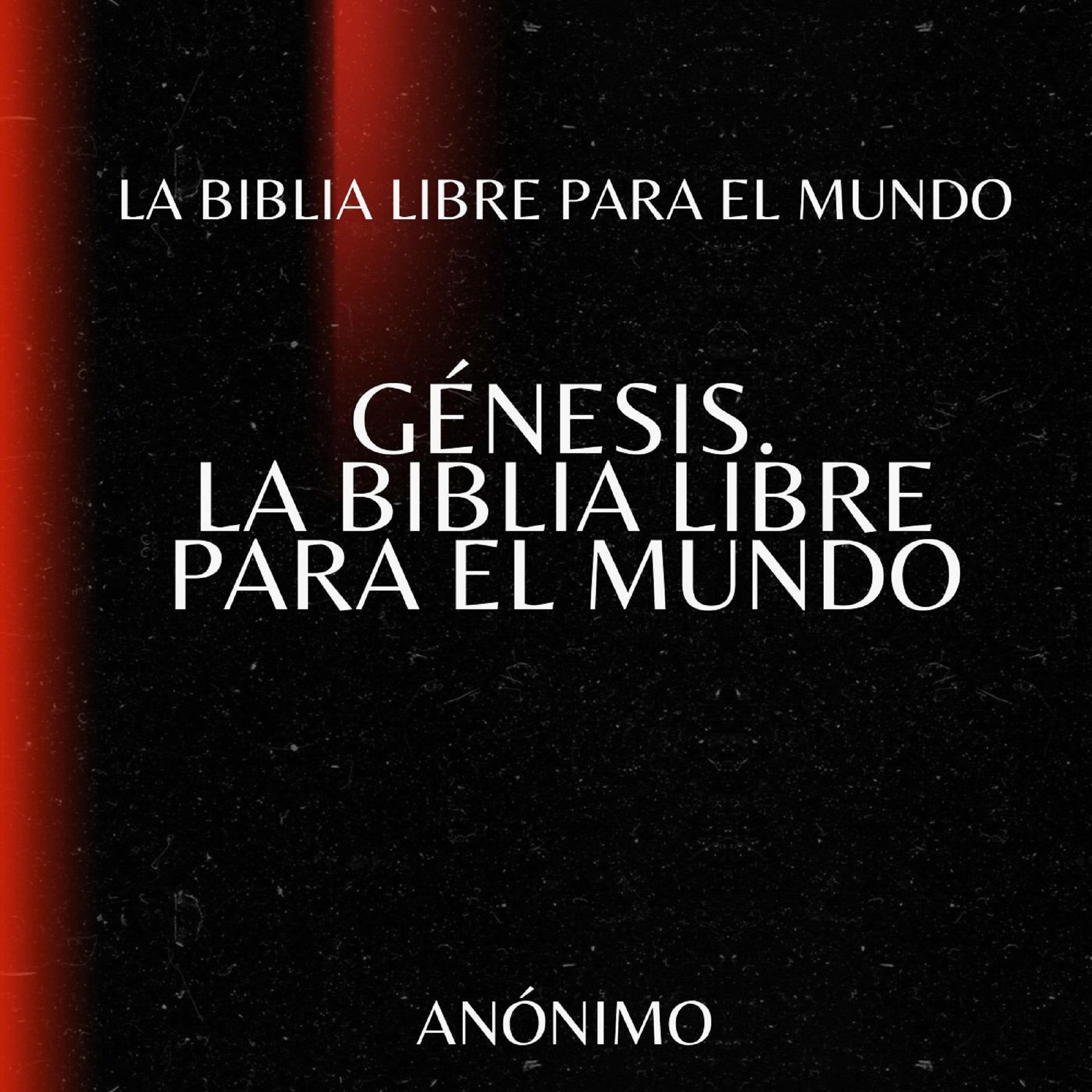 Génesis. La Biblia Libre para el mundo