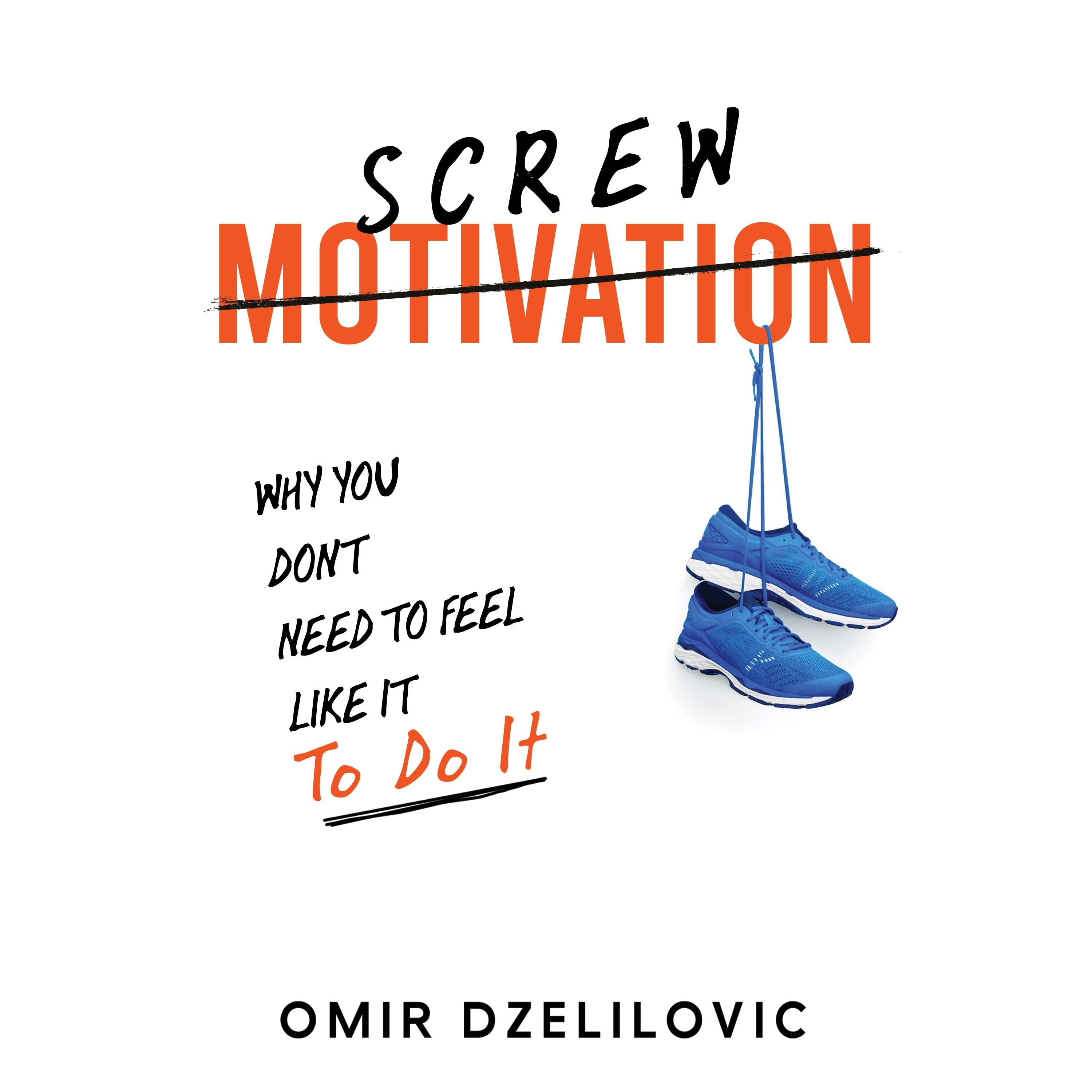 Screw Motivation