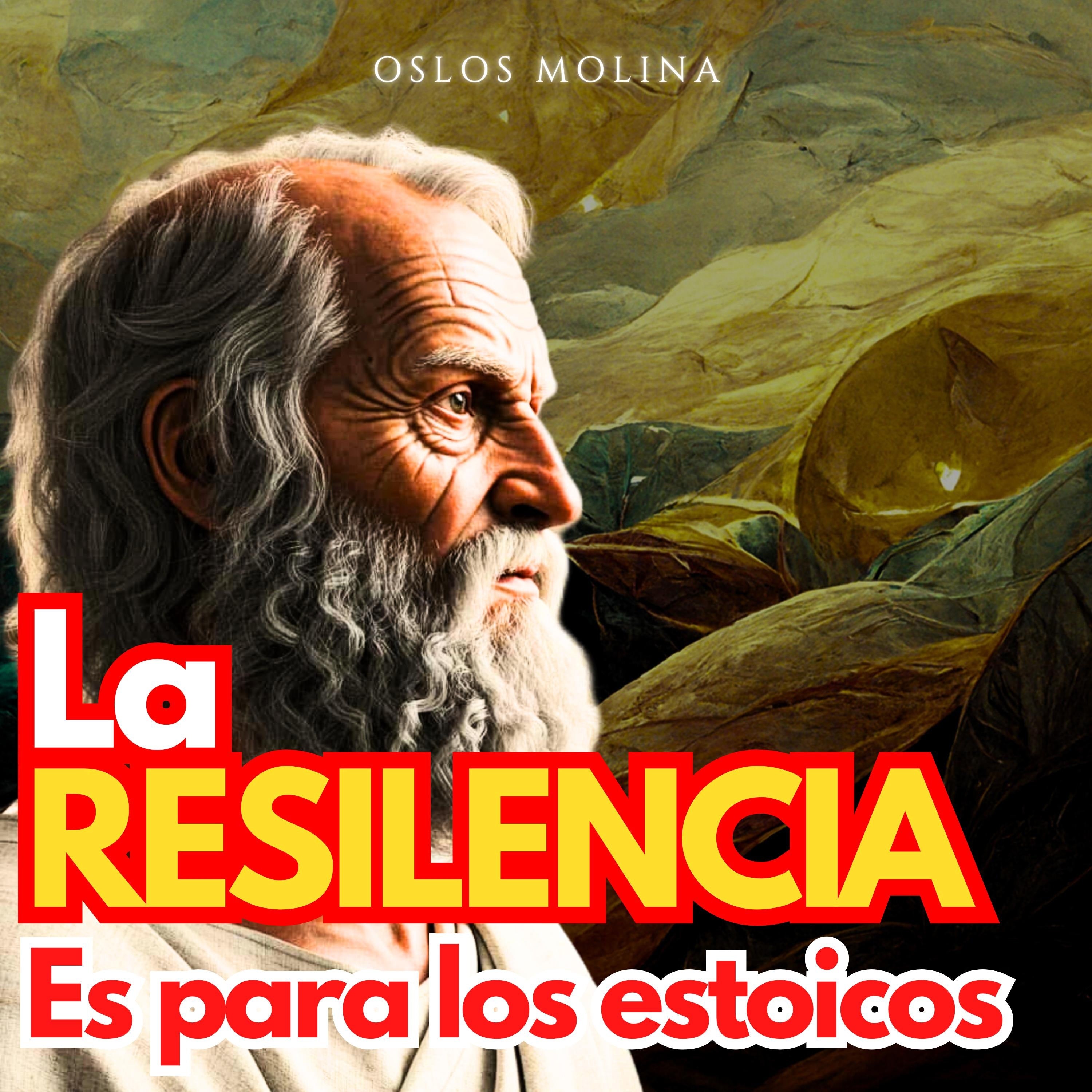 La Resiliencia es para los Estoicos