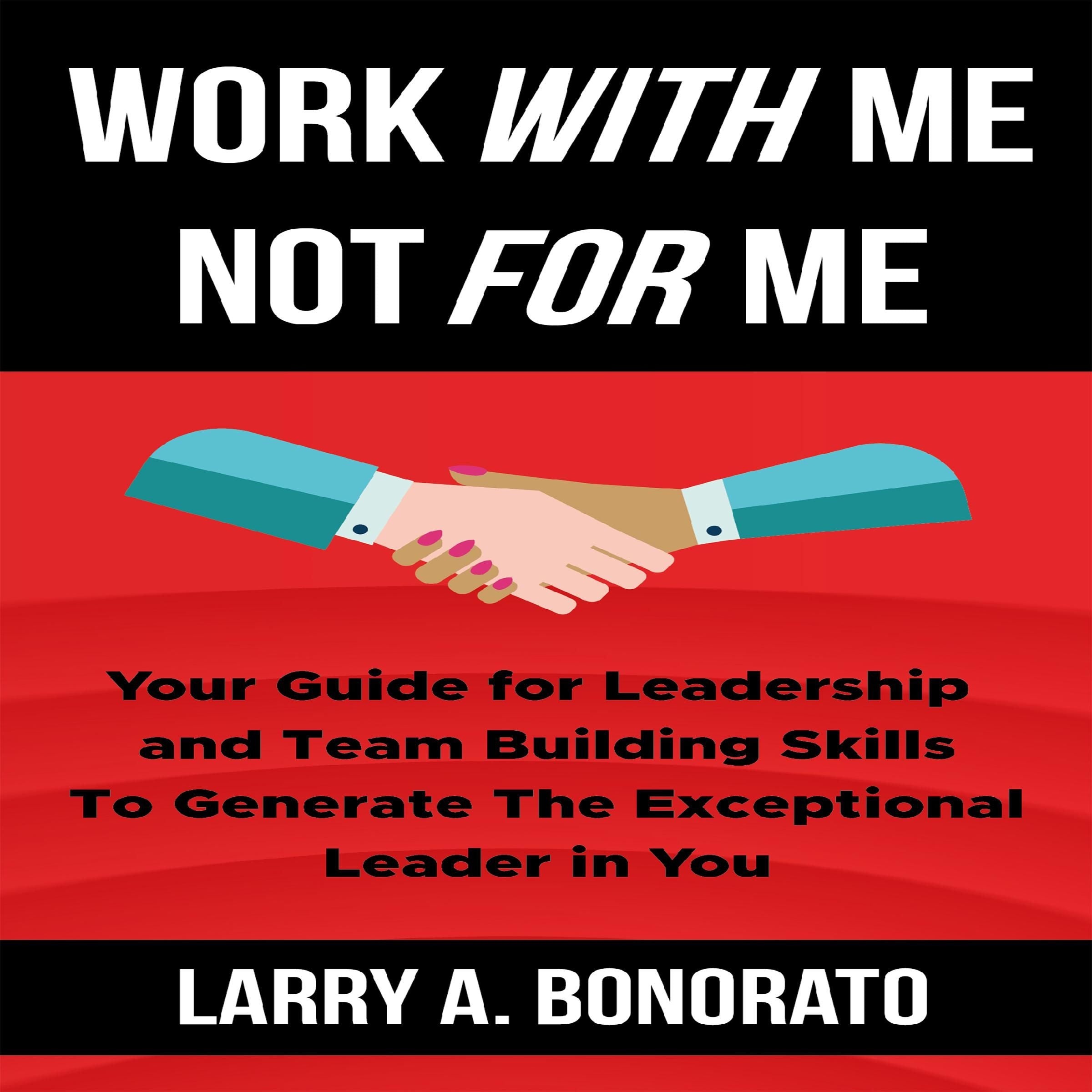 WORK WITH ME NOT FOR ME