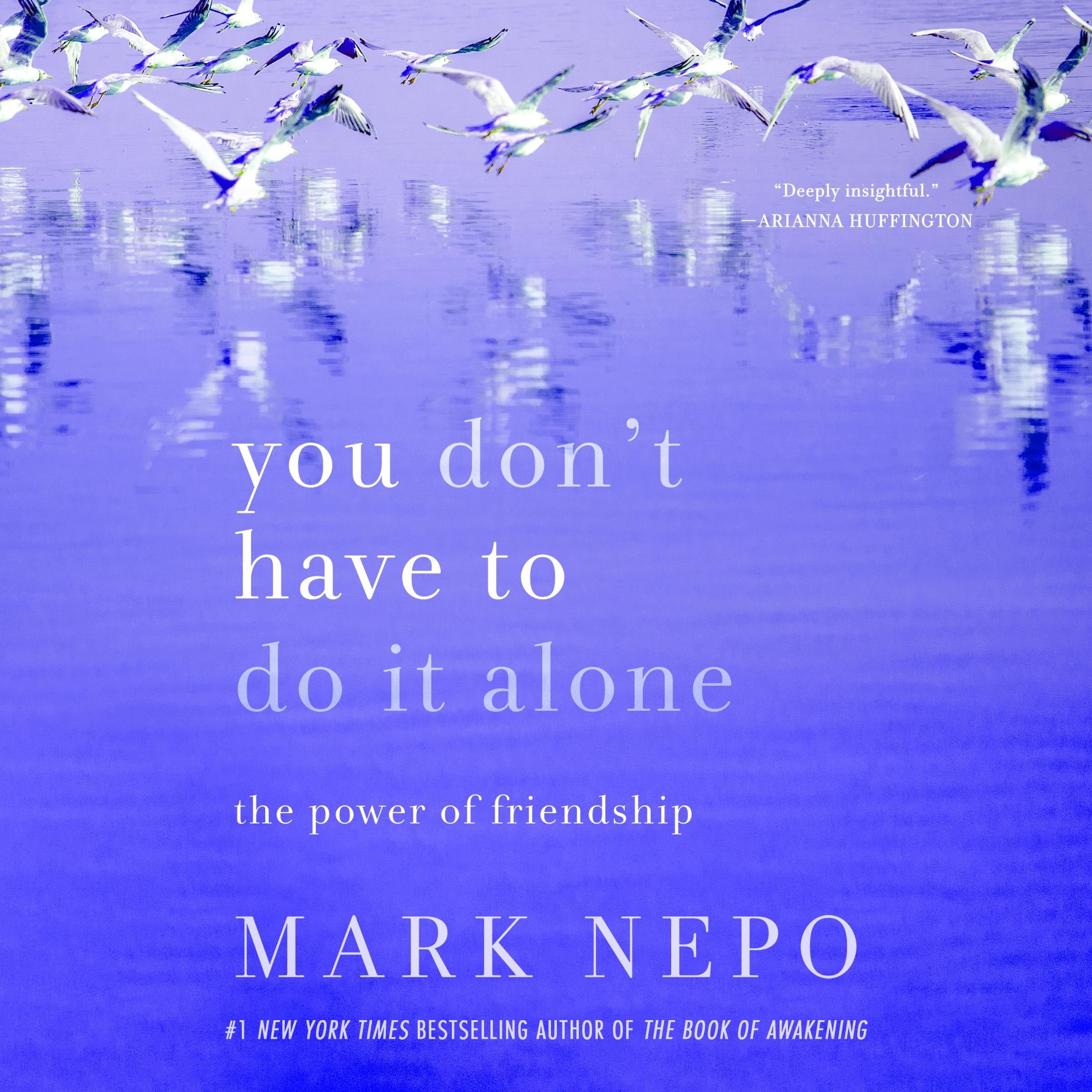 You Don't Have to Do It Alone