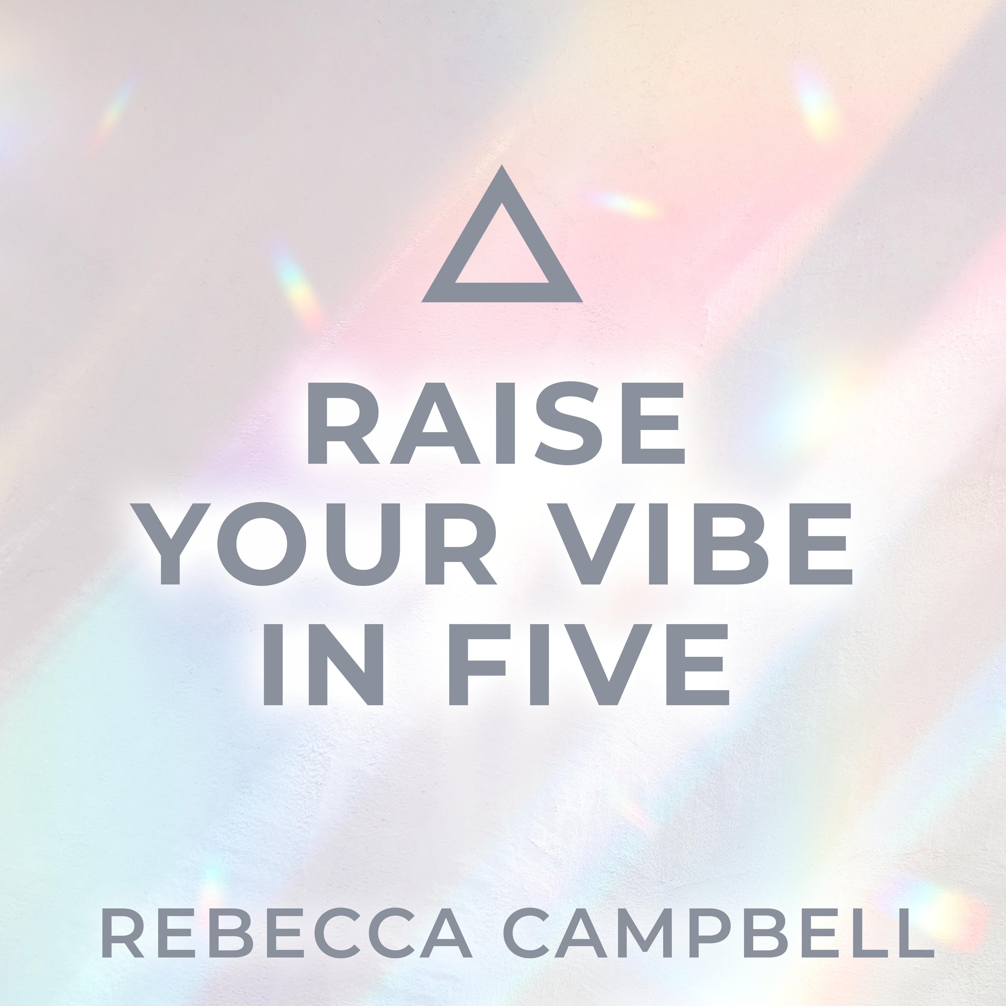 Raise Your Vibe in Five