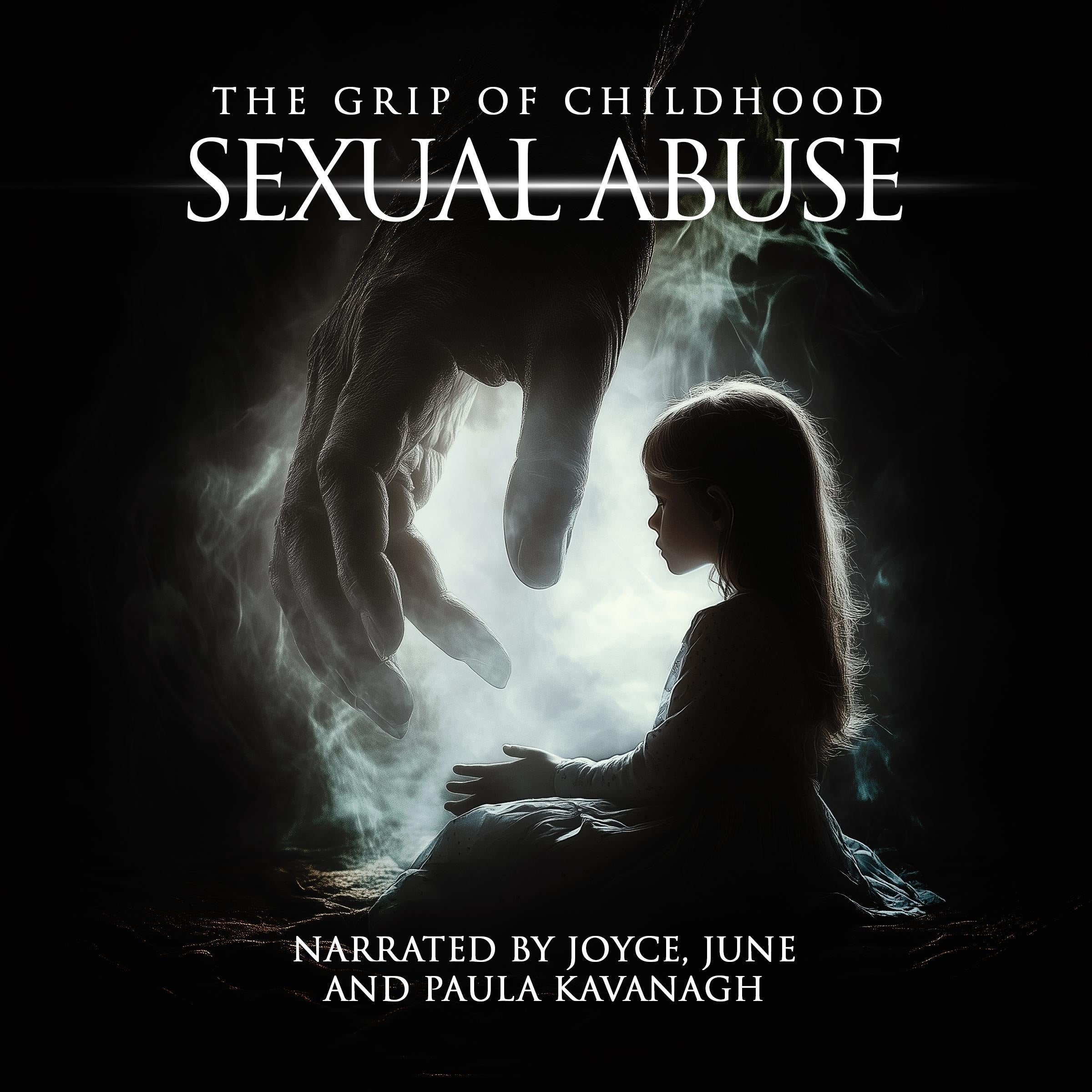 The Grip of Childhood Sexual Abuse