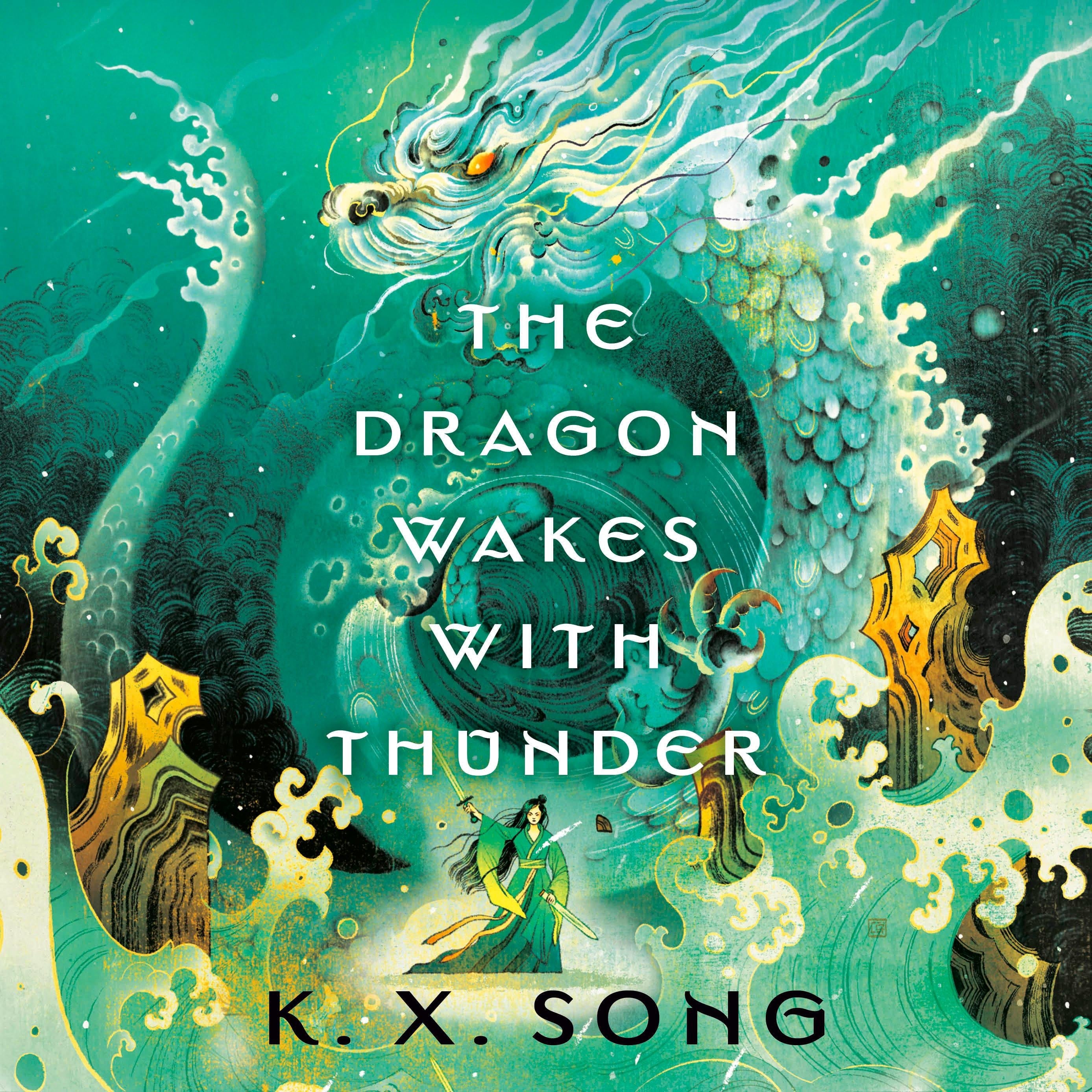 The Dragon Wakes with Thunder