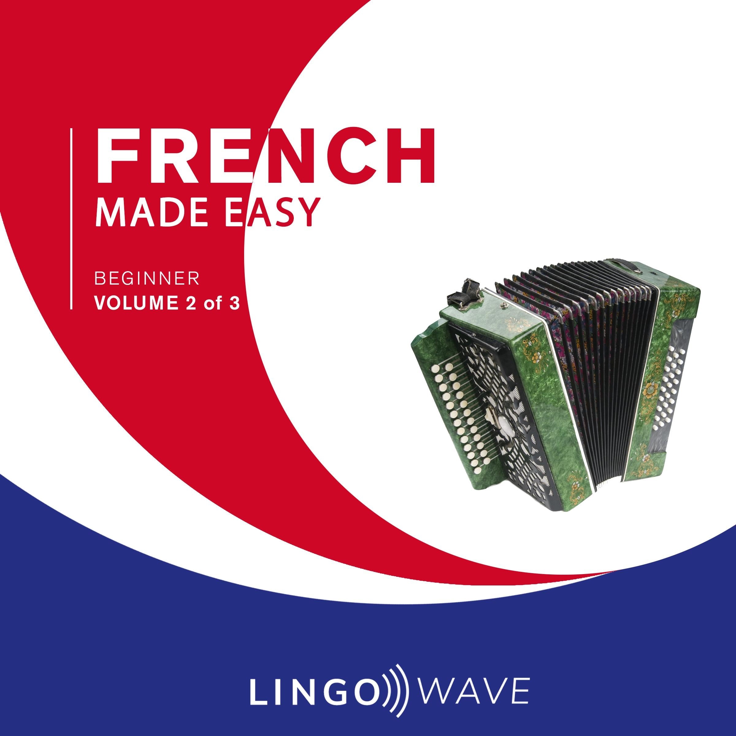 French Made Easy - Beginner - Volume 2 of 3