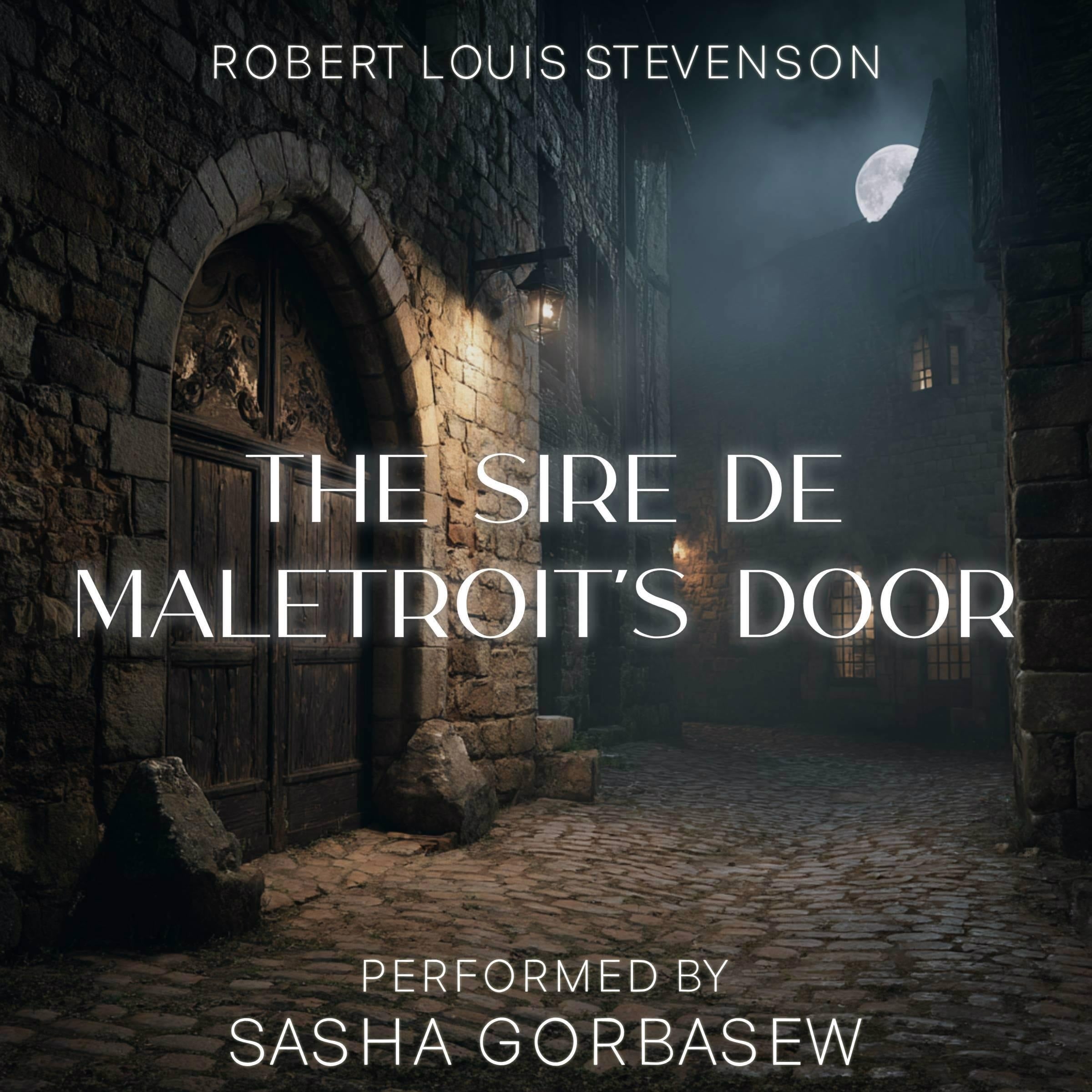 The Sire de Maletroit's Door