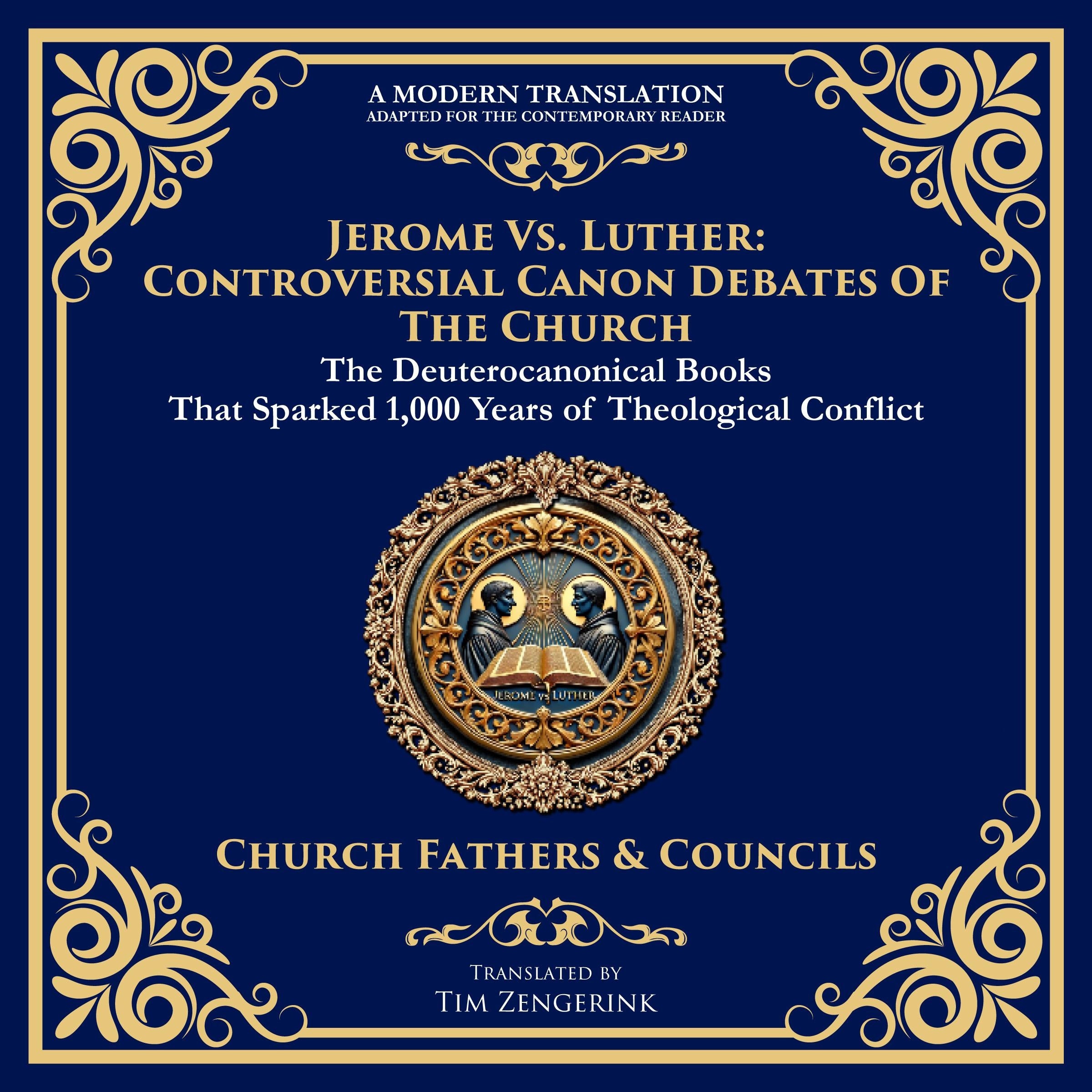 Jerome vs. Luther: Controversial Canon Debates of the Church