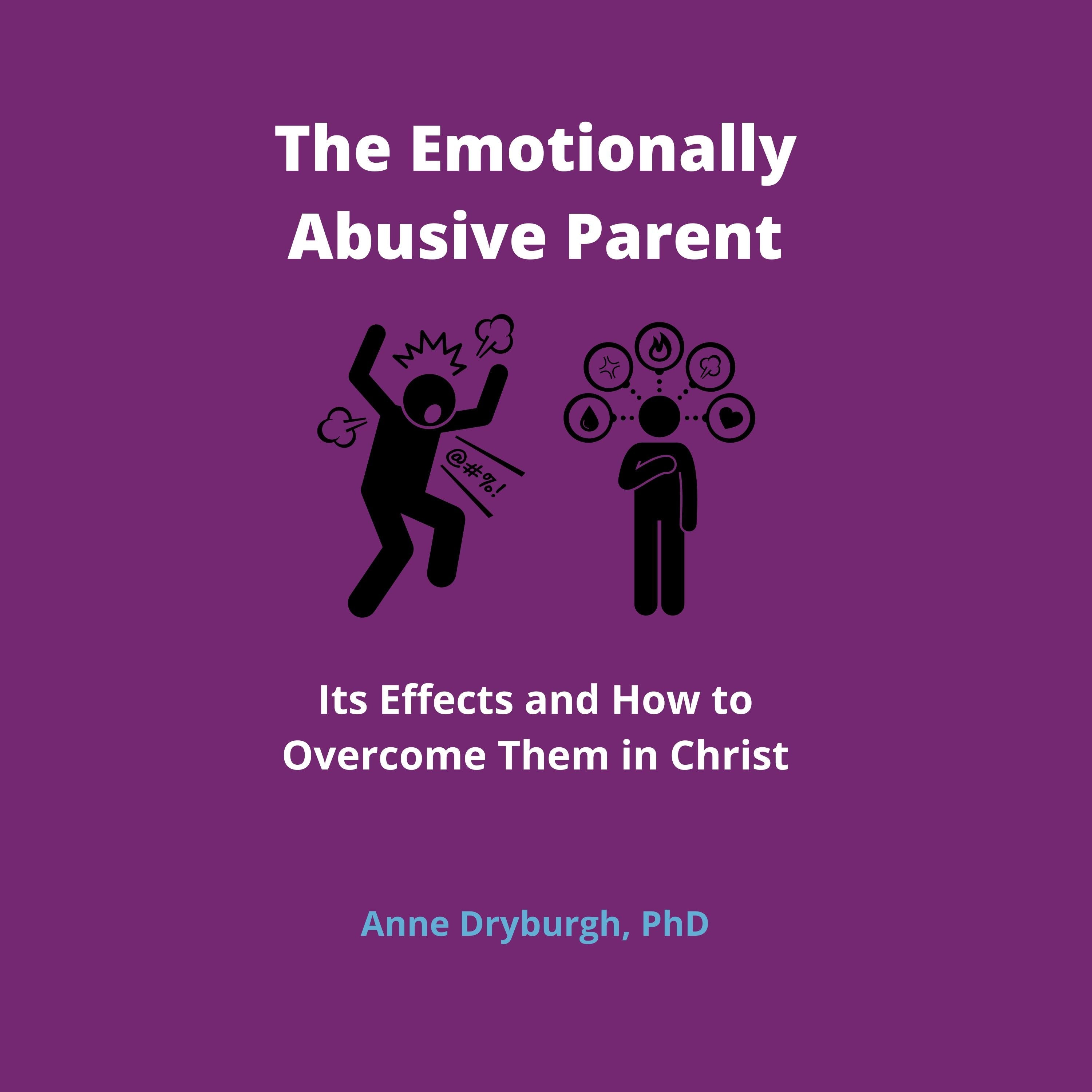The Emotionally Abusive Parent