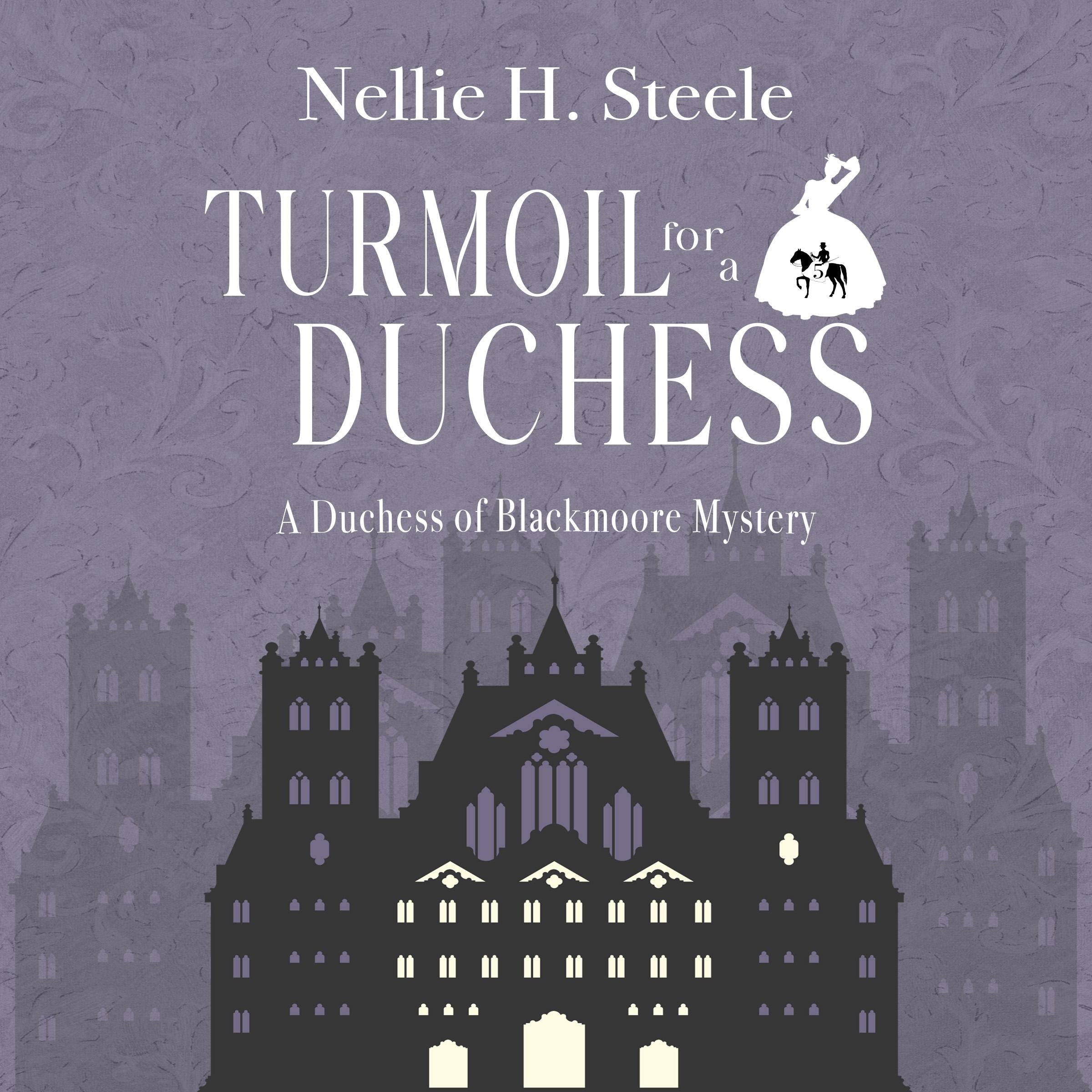 Turmoil for a Duchess