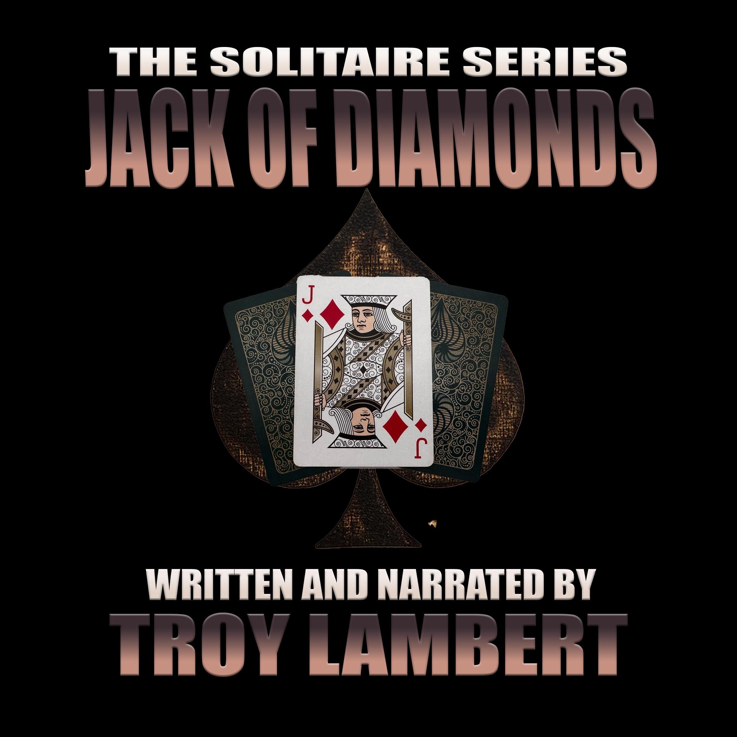 The Solitaire Series Episode 28: The Jack of Diamonds