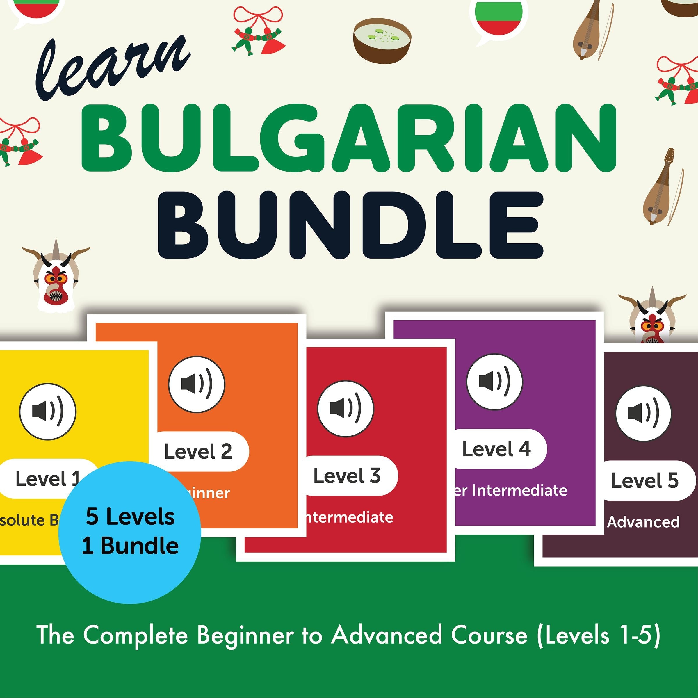 Learn Bulgarian Bundle - The Complete Beginner to Advanced Course (Levels 1-5)