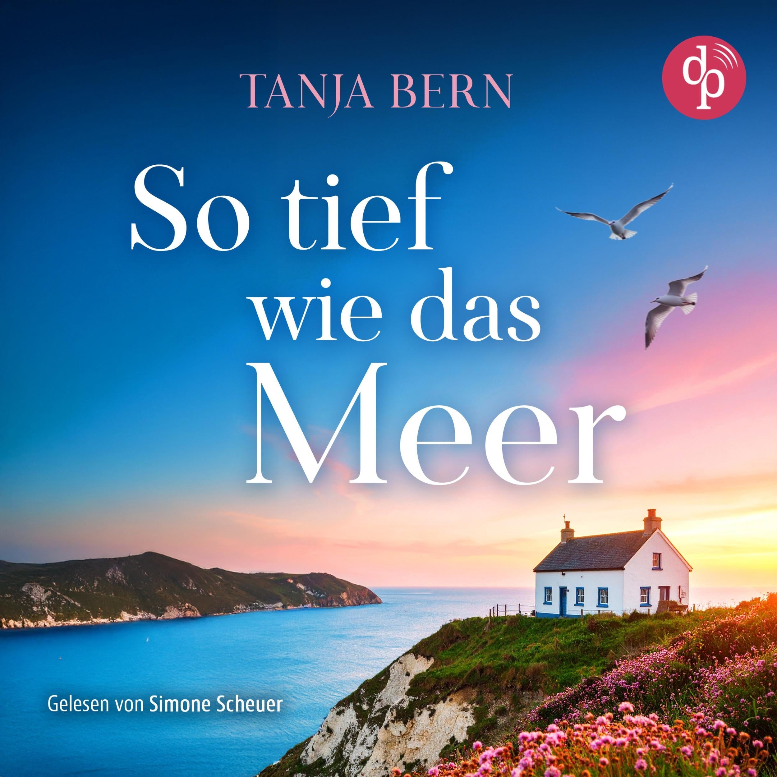 So tief wie das Meer | Ein Liebesroman Hörbuch an der britischen Küste (Ungekürzt)