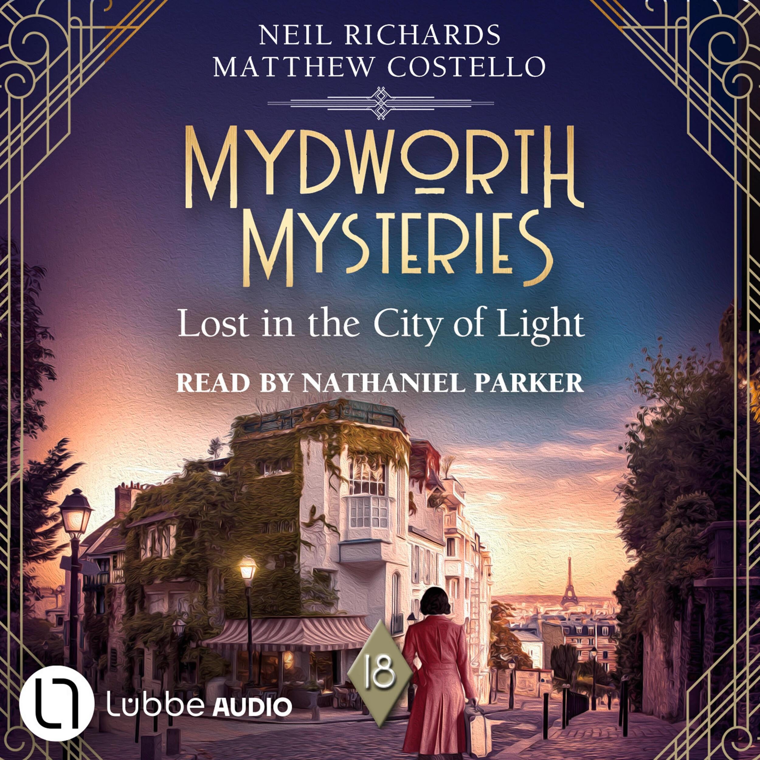 Lost in the City of Light - Mydworth Mysteries - A Cosy Historical Mystery Series, Episode 18 (Unabridged)