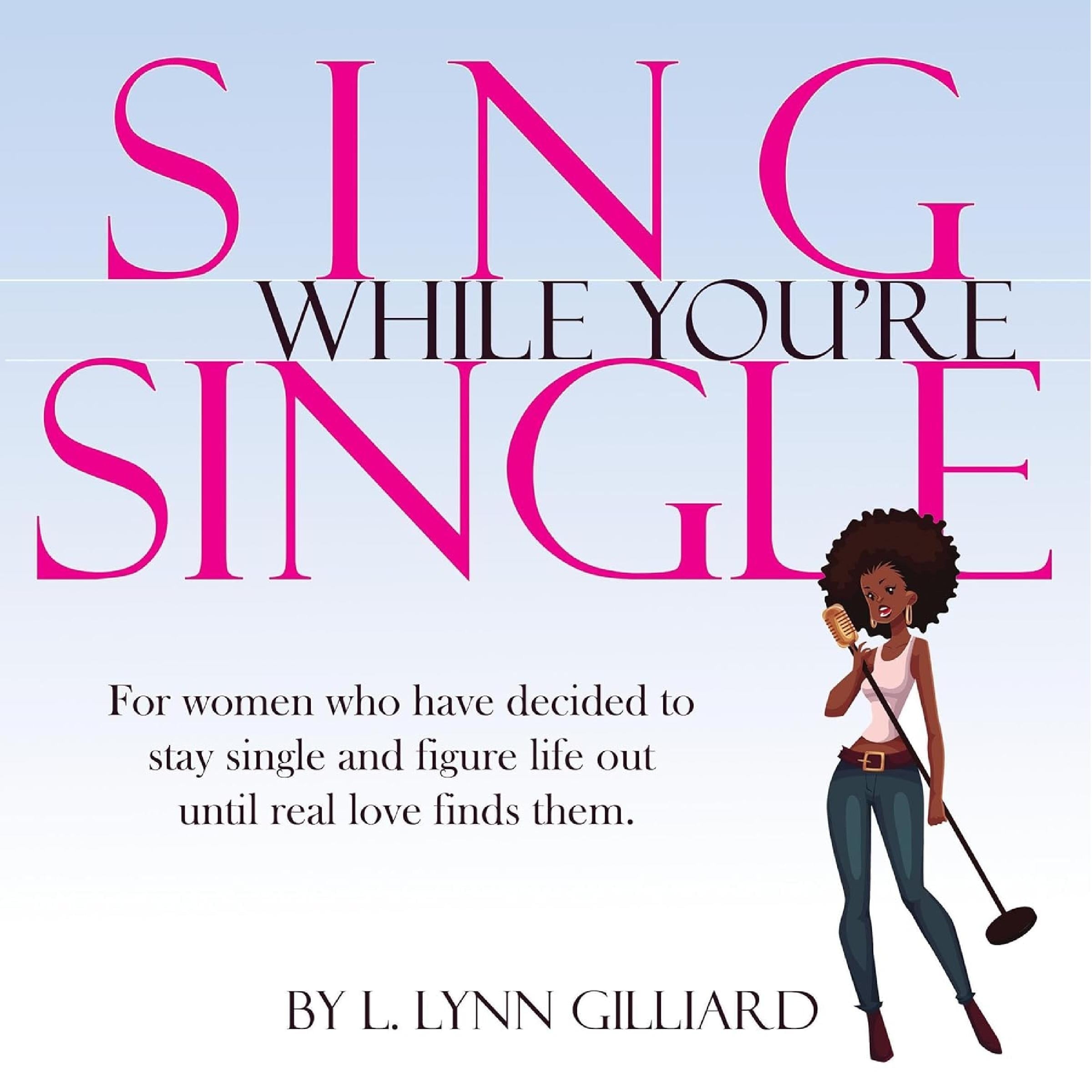Sing While You're Single