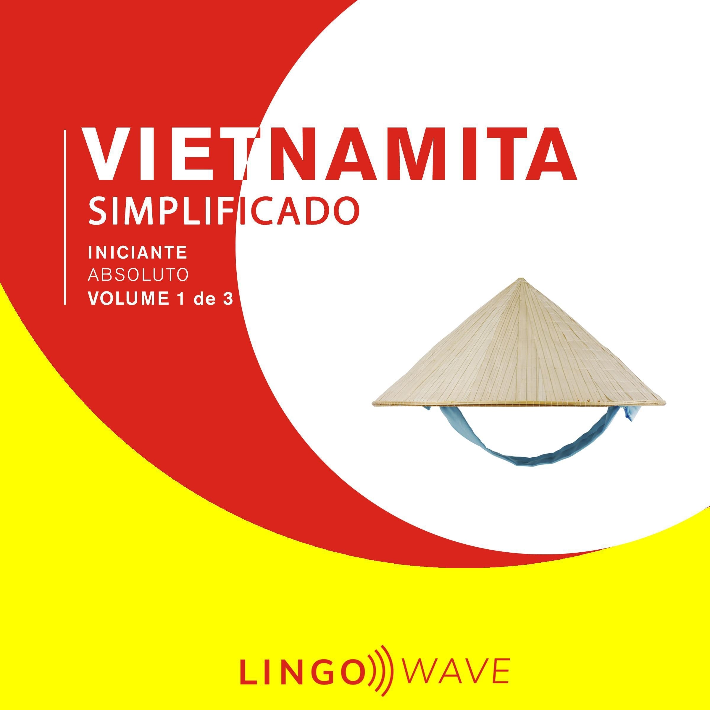 Vietnamita Simplificado - Iniciante Absoluto - Volume 1 de 3