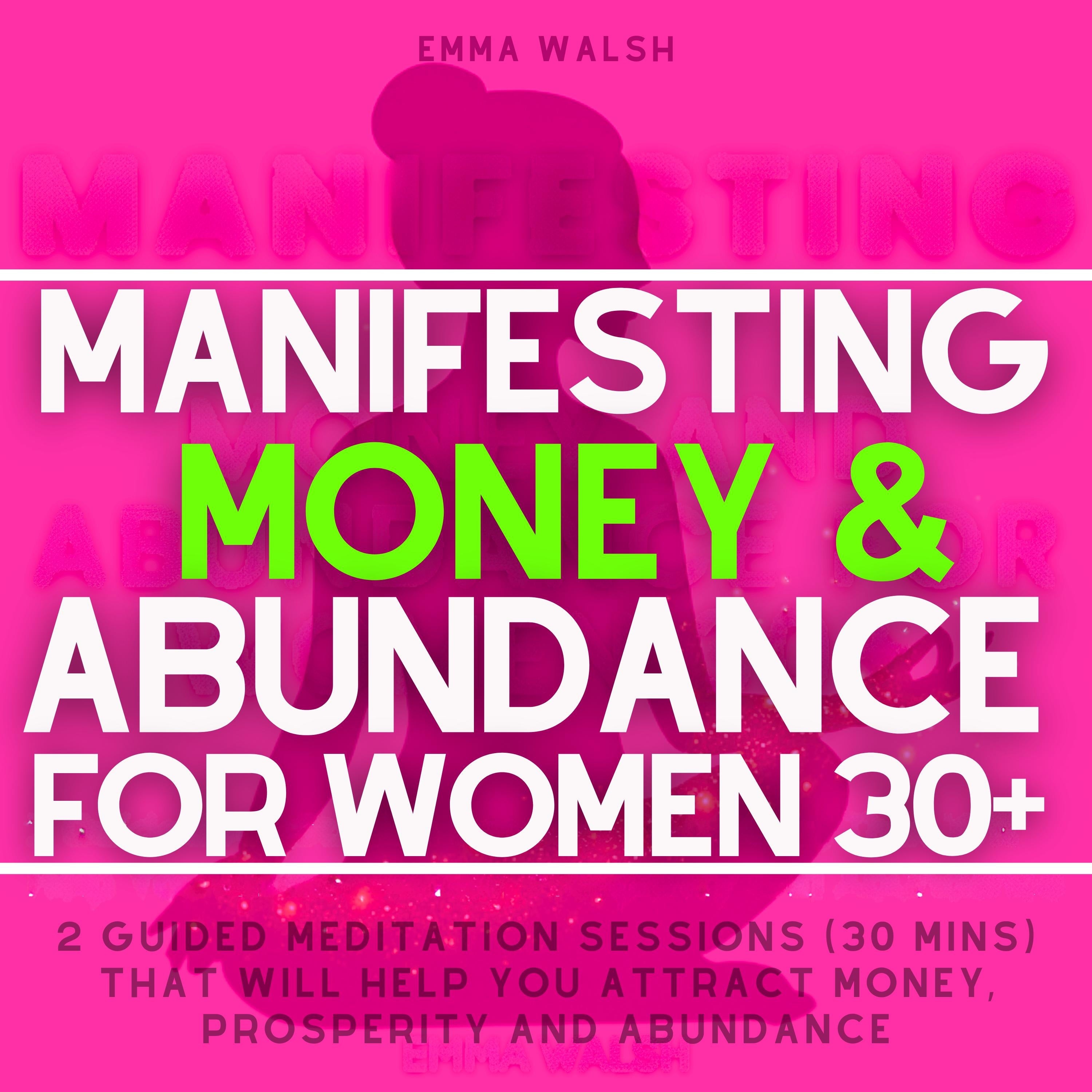 Manifesting Money & Abundance For Women 30+