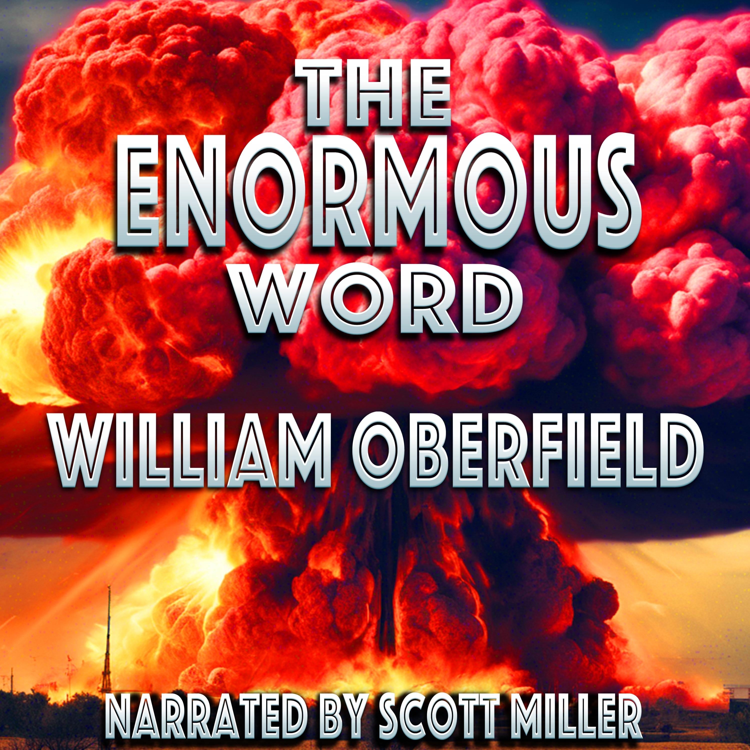 The Enormous Word