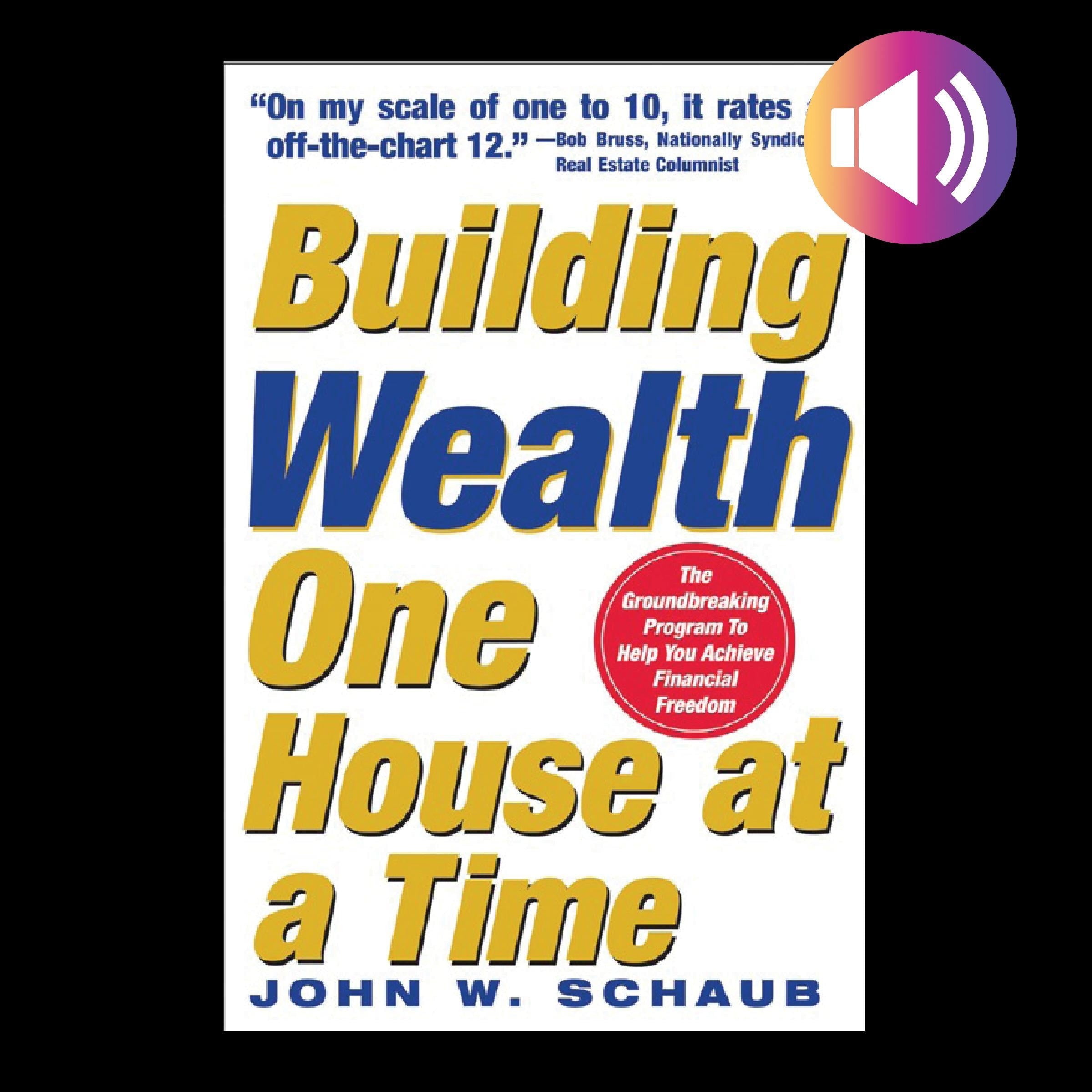 Building Wealth One House at a Time