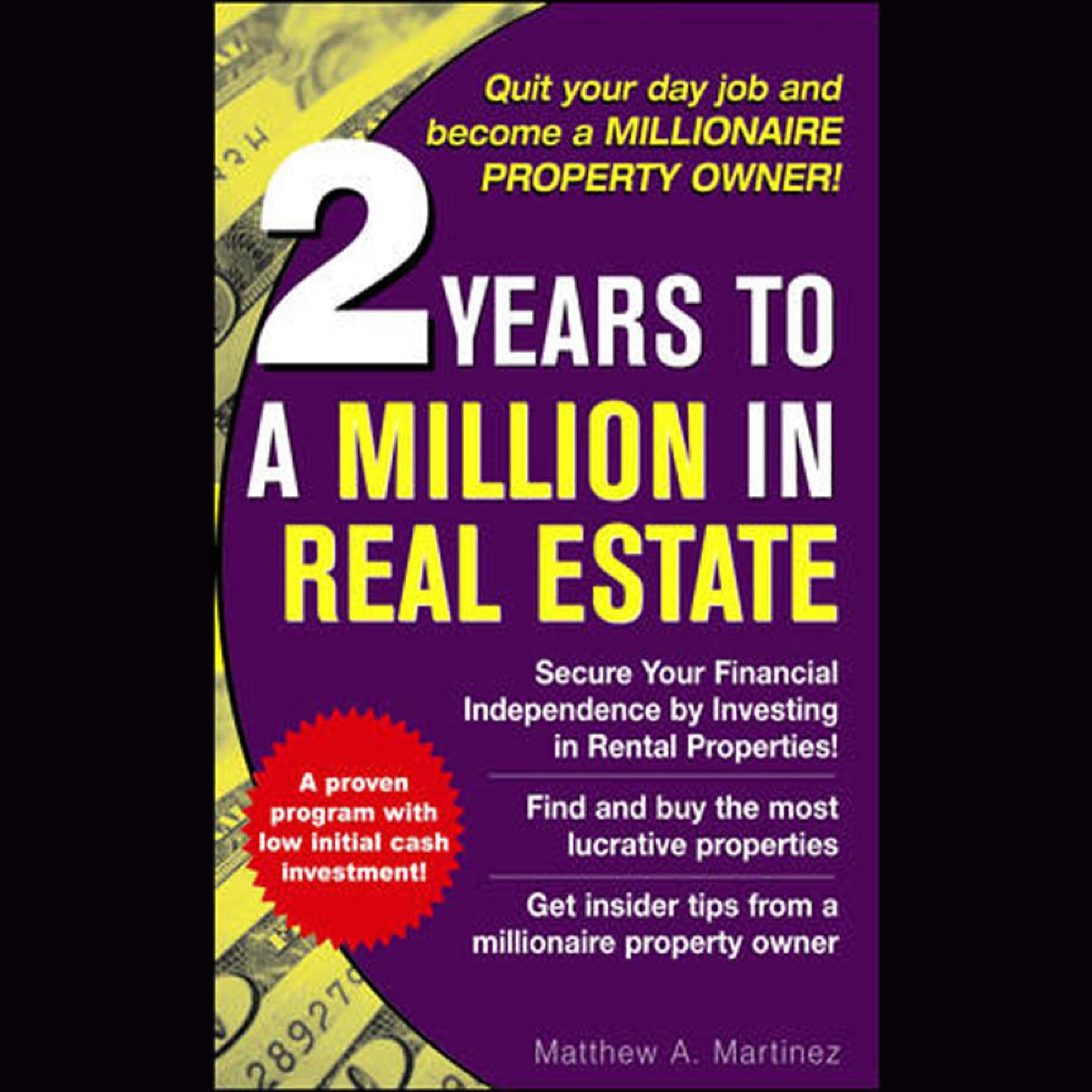 2 Years to a Million in Real Estate